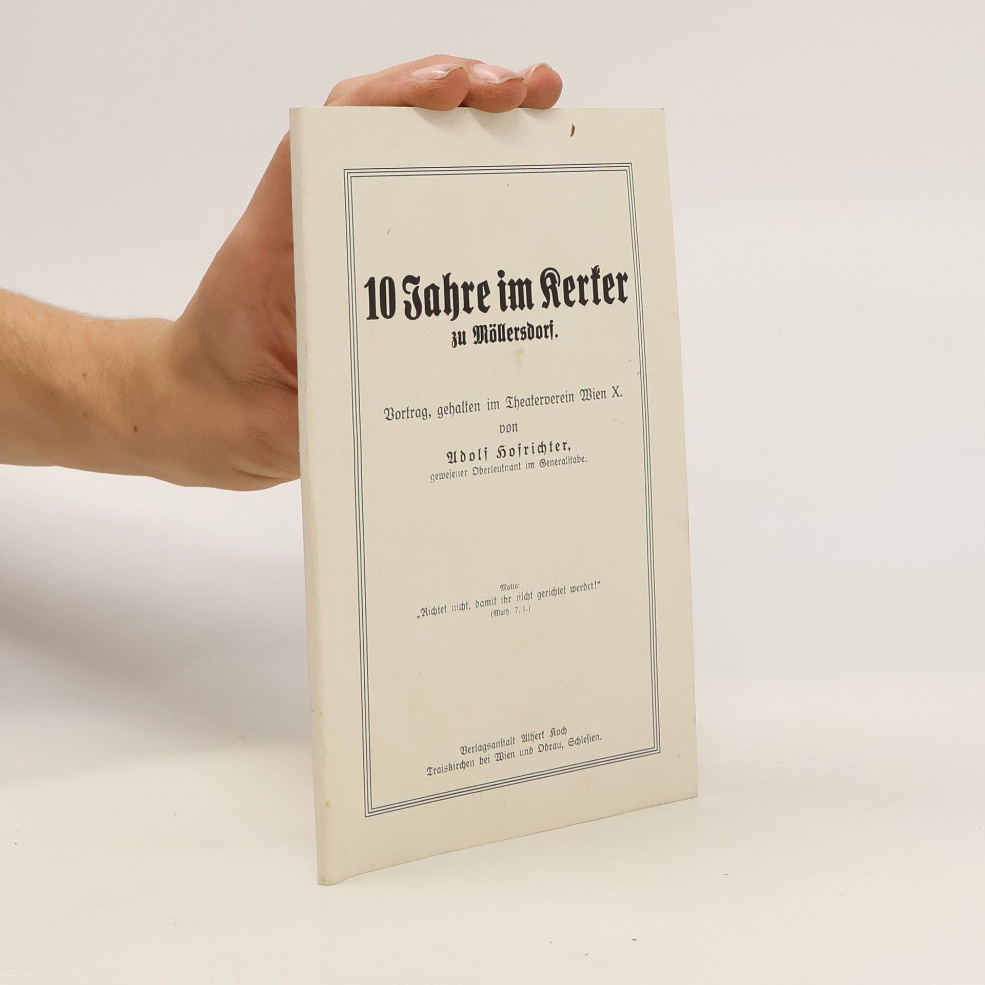 Adolf Hofrichter 10 Jahre im Kerker zu Möllersdorf