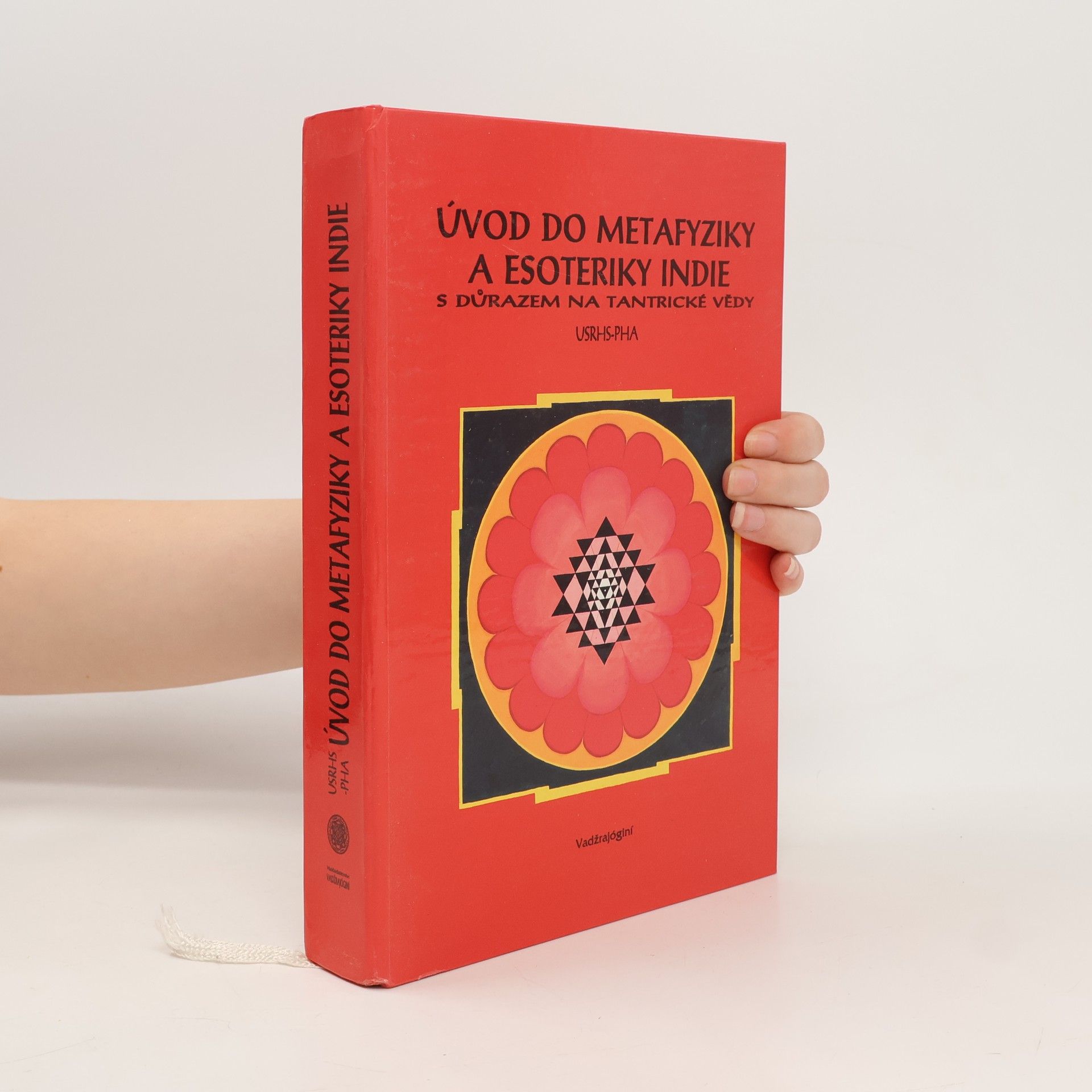 Usrhs Pha Úvod do metafyziky a esoteriky Indie s důrazem na tantrické vědy