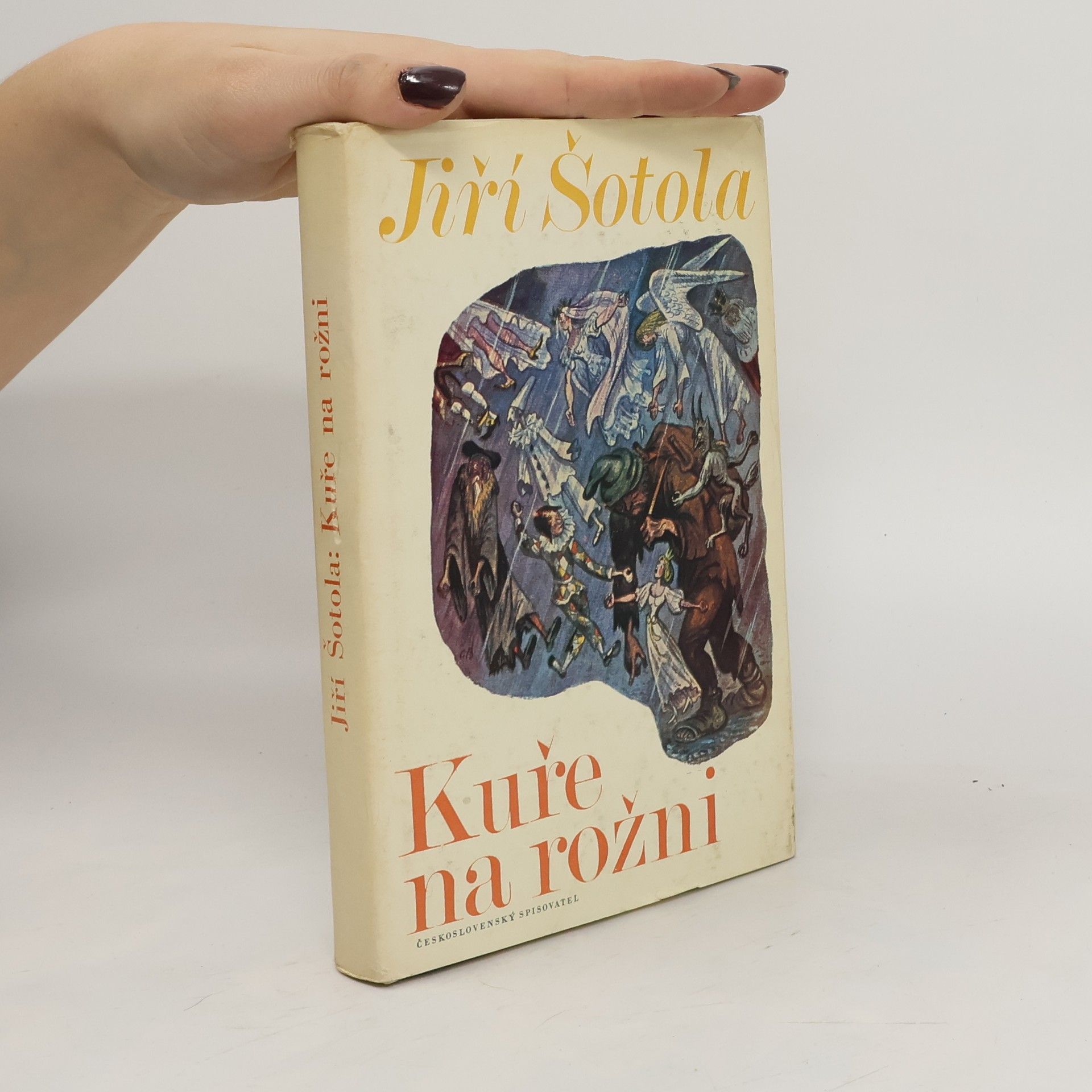 Jiří Šotola Kuře na rožni