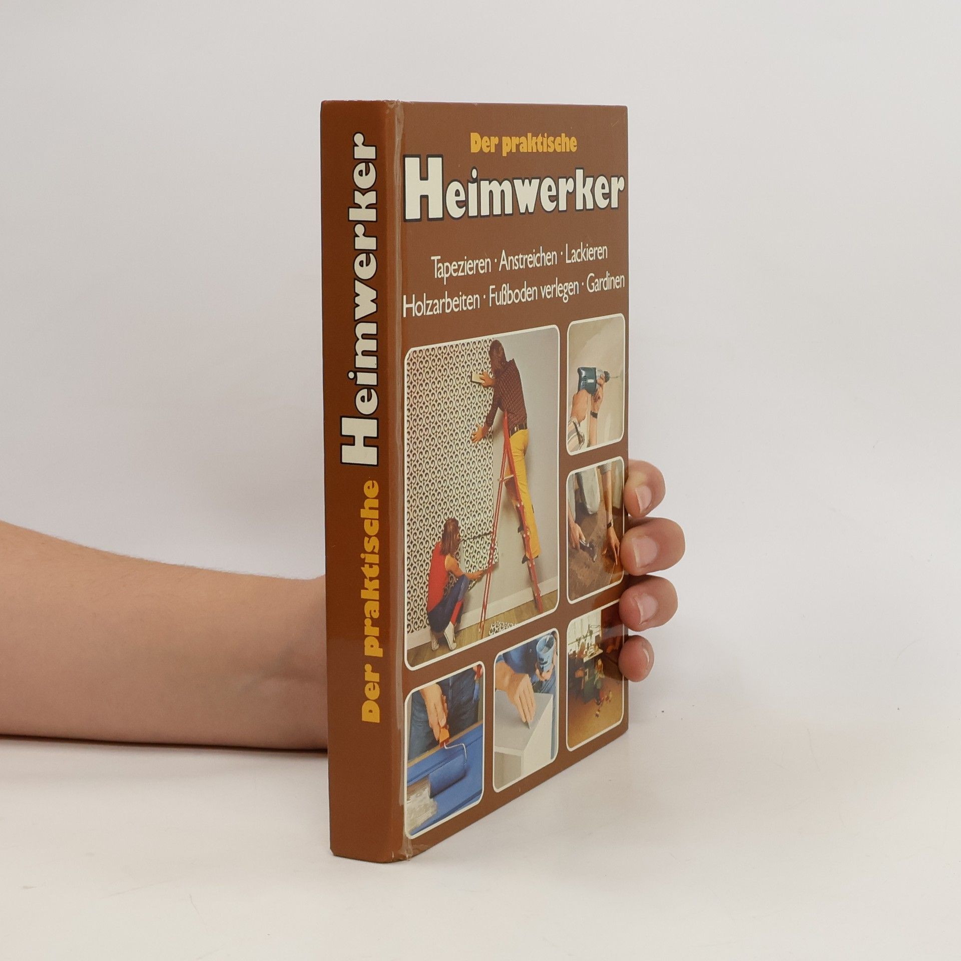 Autorenkollektiv Der praktische Heimwerker