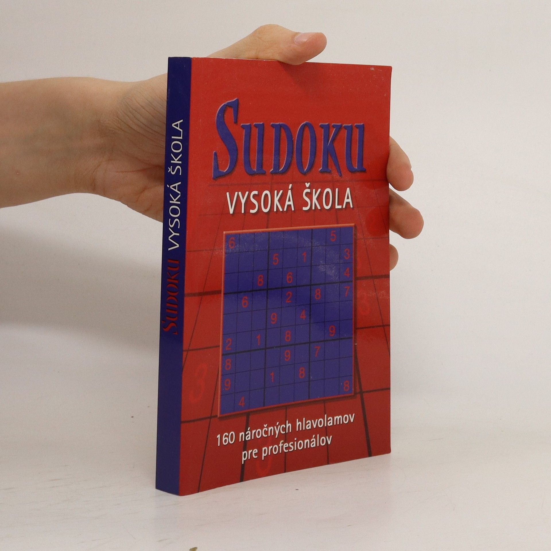 Autorenkollektiv Sudoku Vysoká škola. 160 náročných hlavolamov pre profesionálov