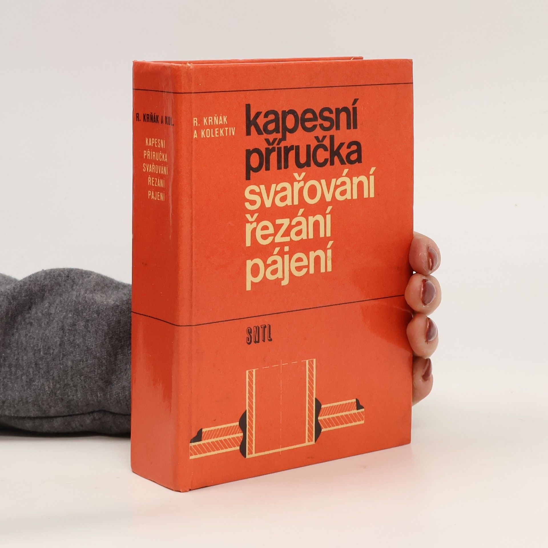 Rudolf Krňák Kapesní příručka svařování, řezání, pájení