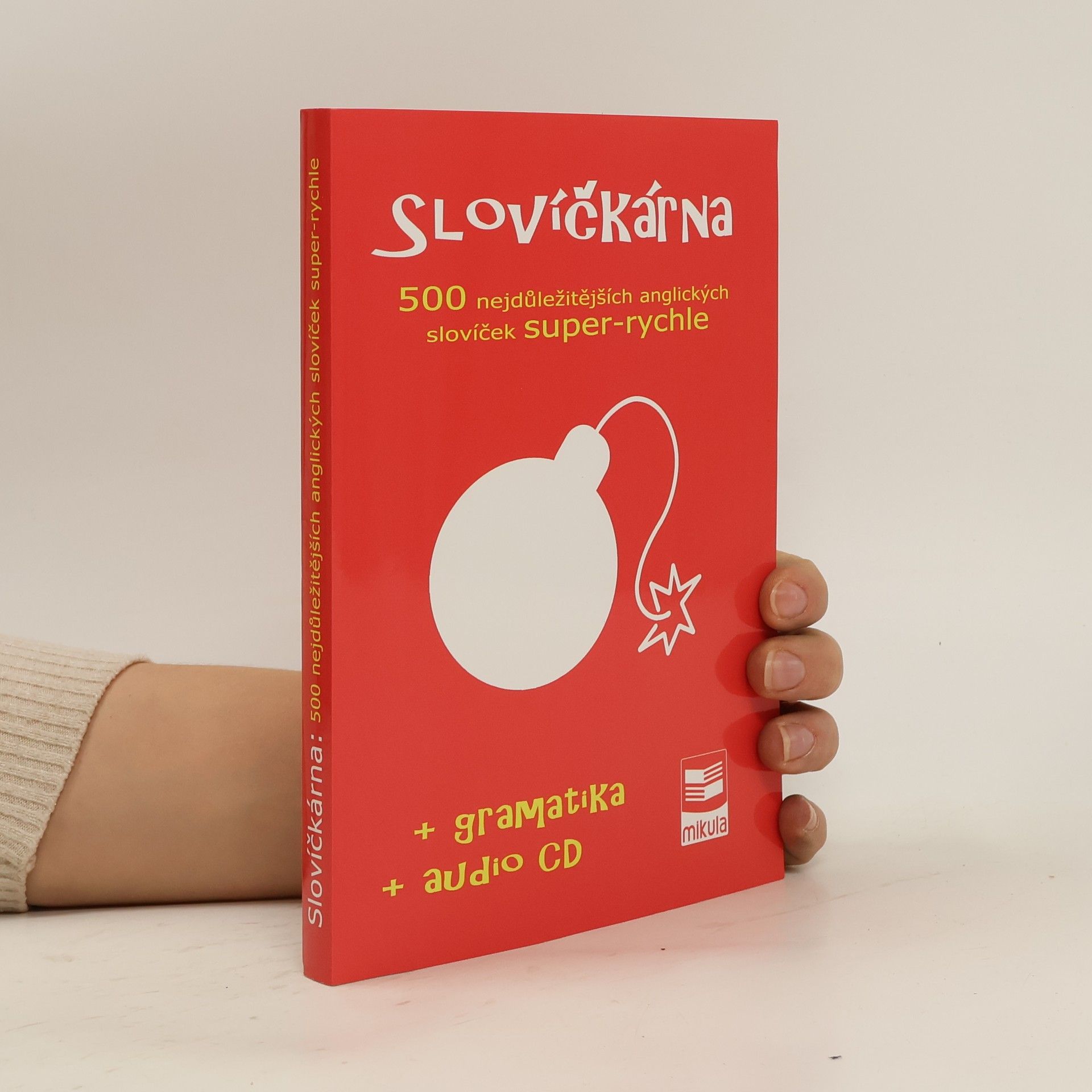 Jan Cibulka Slovíčkárna : 500 nejdůležitějších anglických slovíček super-rychle