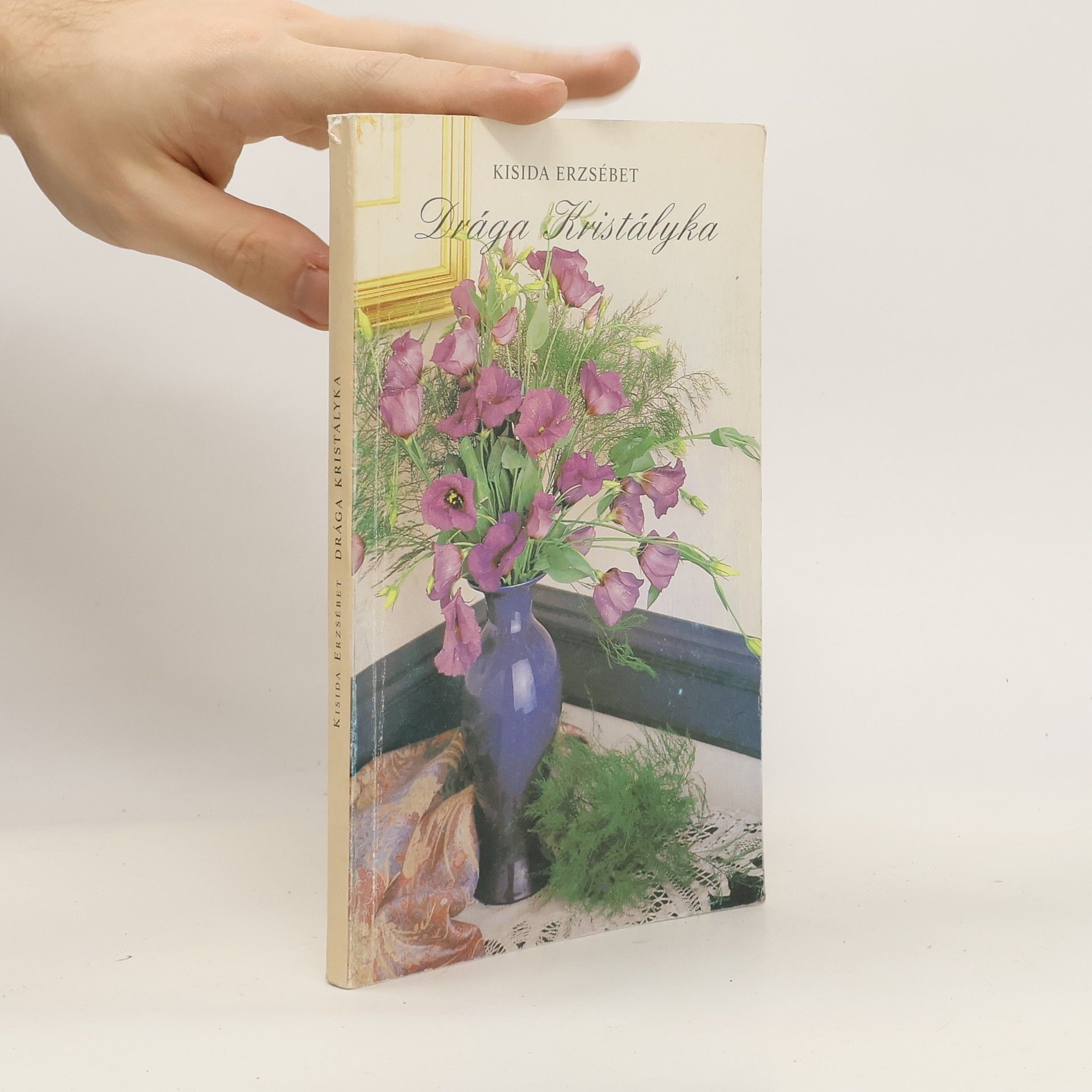 Kisida Erzsébet Drága Kristályka