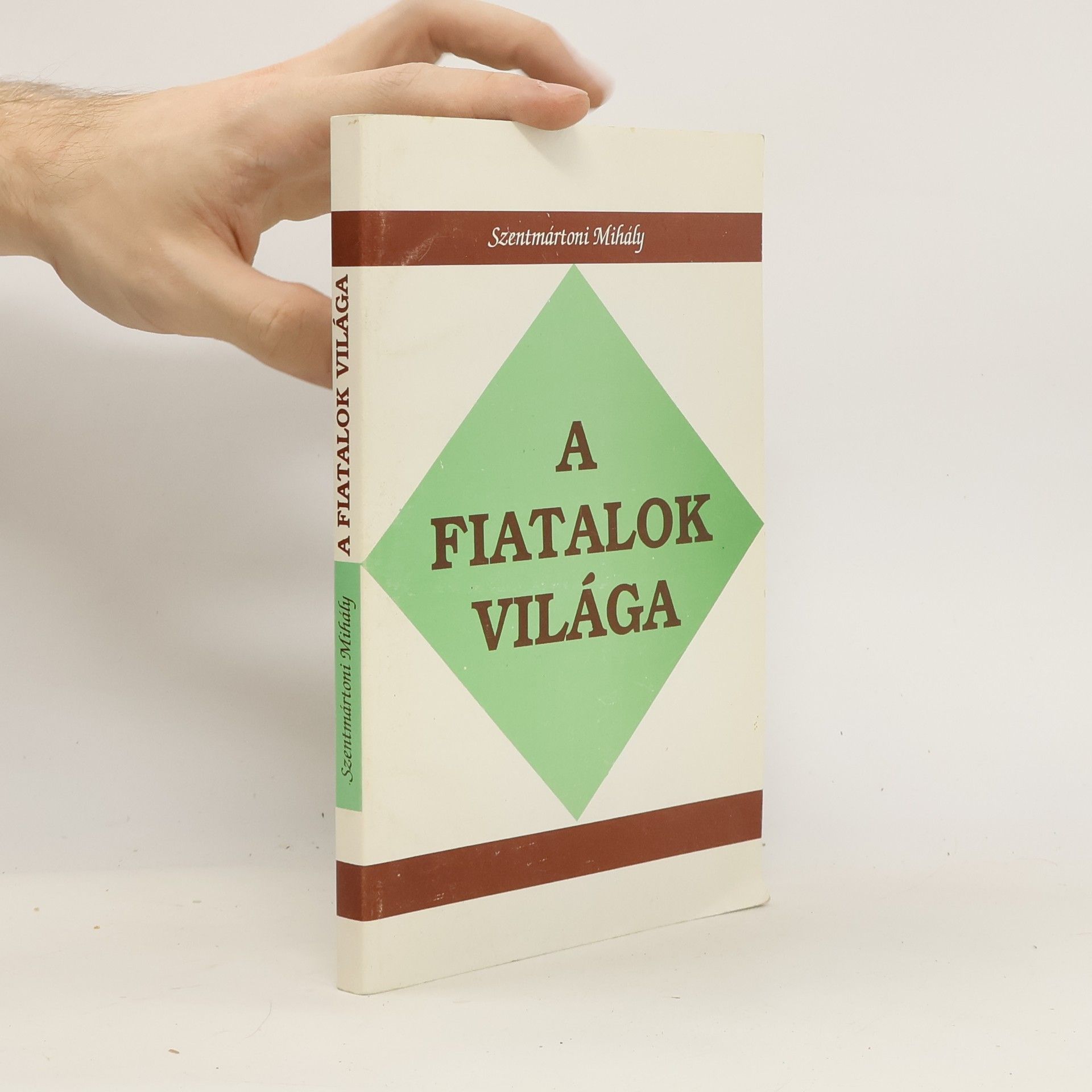 Szentmártoni Mihály A Fiatalok Világa