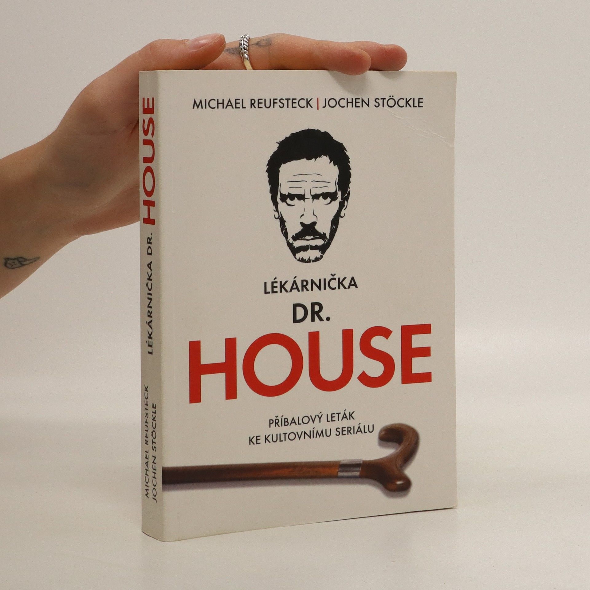 Michael Reufsteck Lékárnička dr. House: Příbalový leták ke kultovnímu seriálu