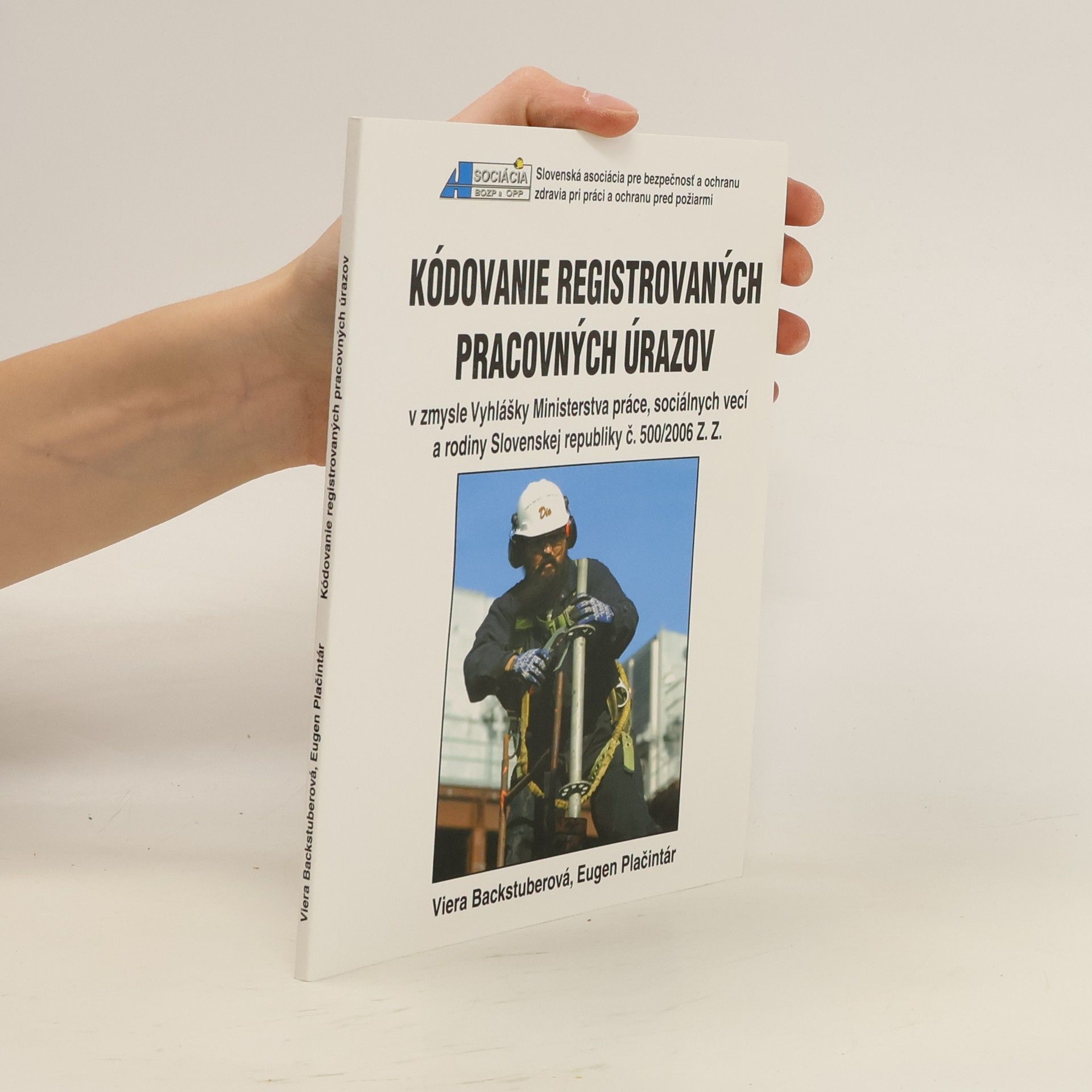 Viera Backstuberová Kódovanie registrovaných pracovných úrazov