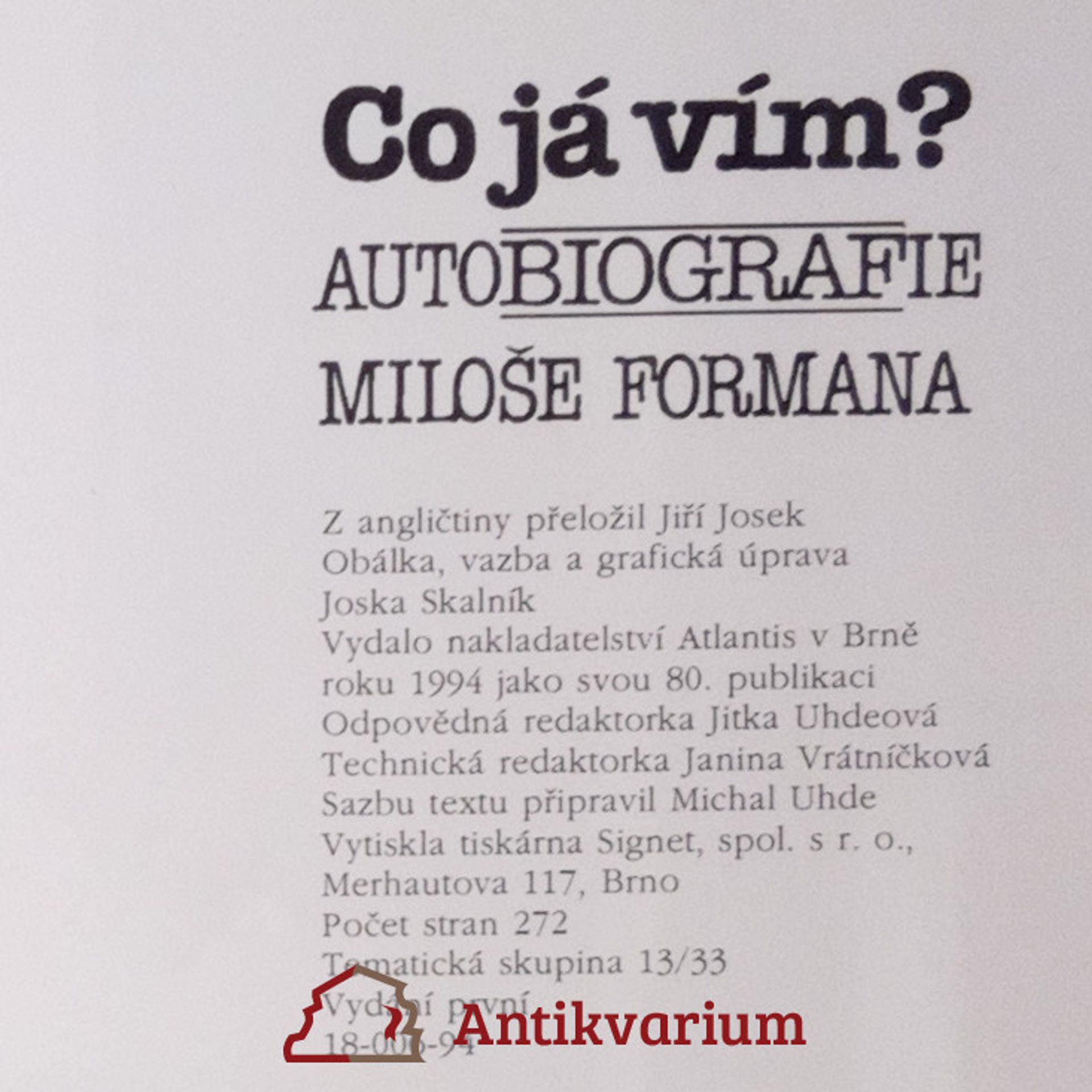 Miloš Forman Co já vím? aneb Co mám dělat, když je to pravda?