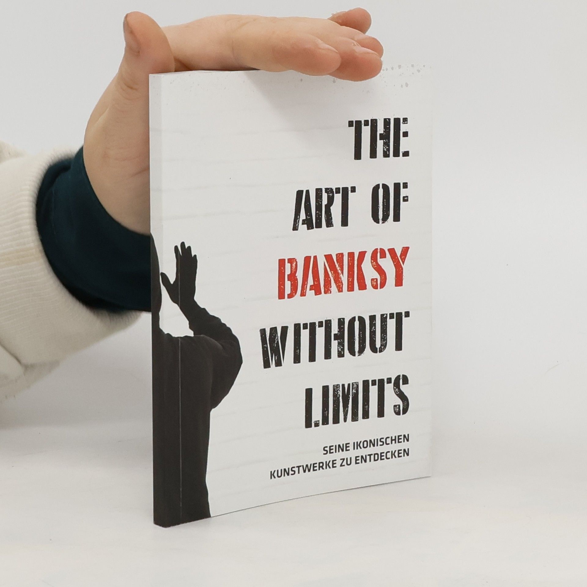 Autorenkollektiv The Art of Banksy Without Limits