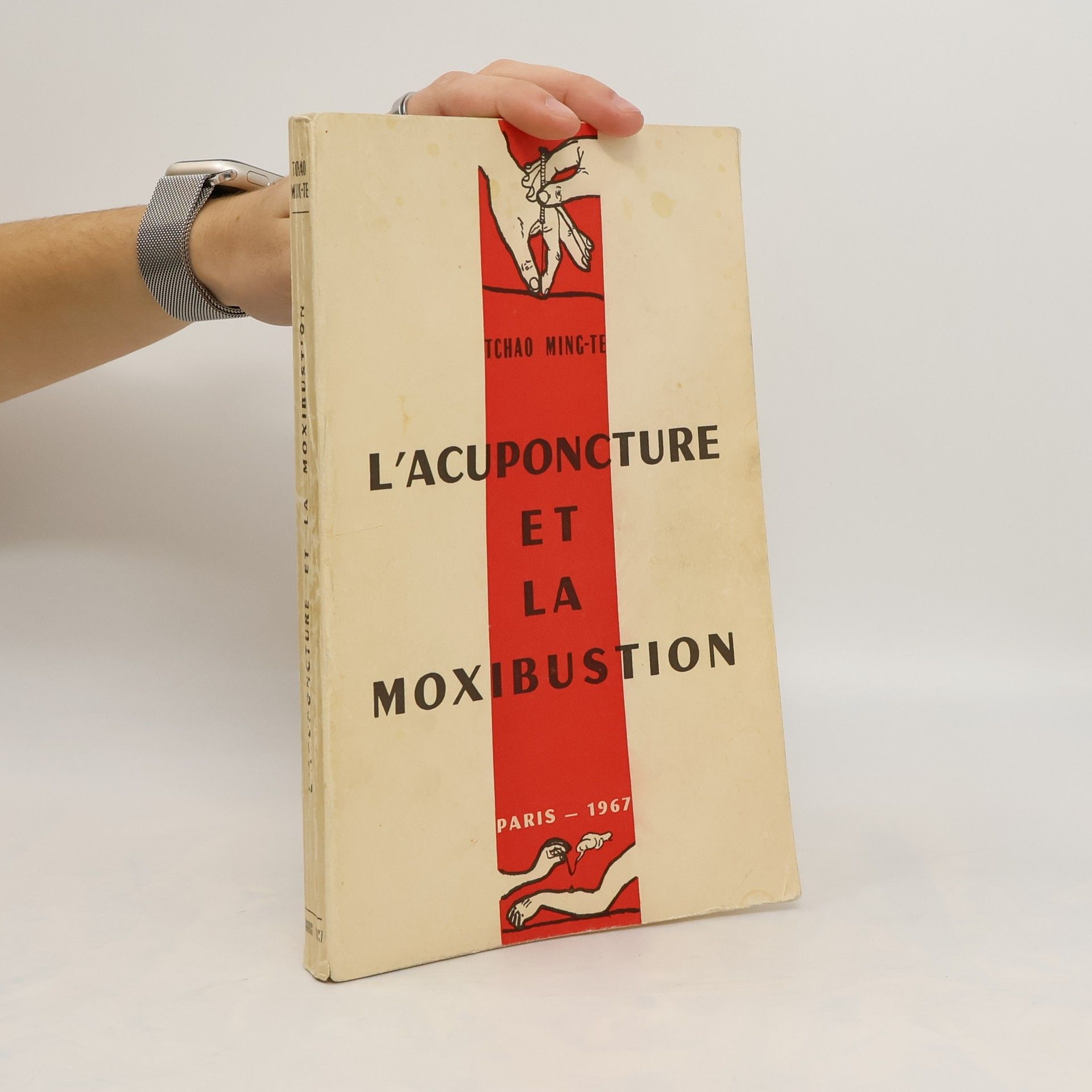 Tchao Ming-Te L'acuponcture et la moxibustion
