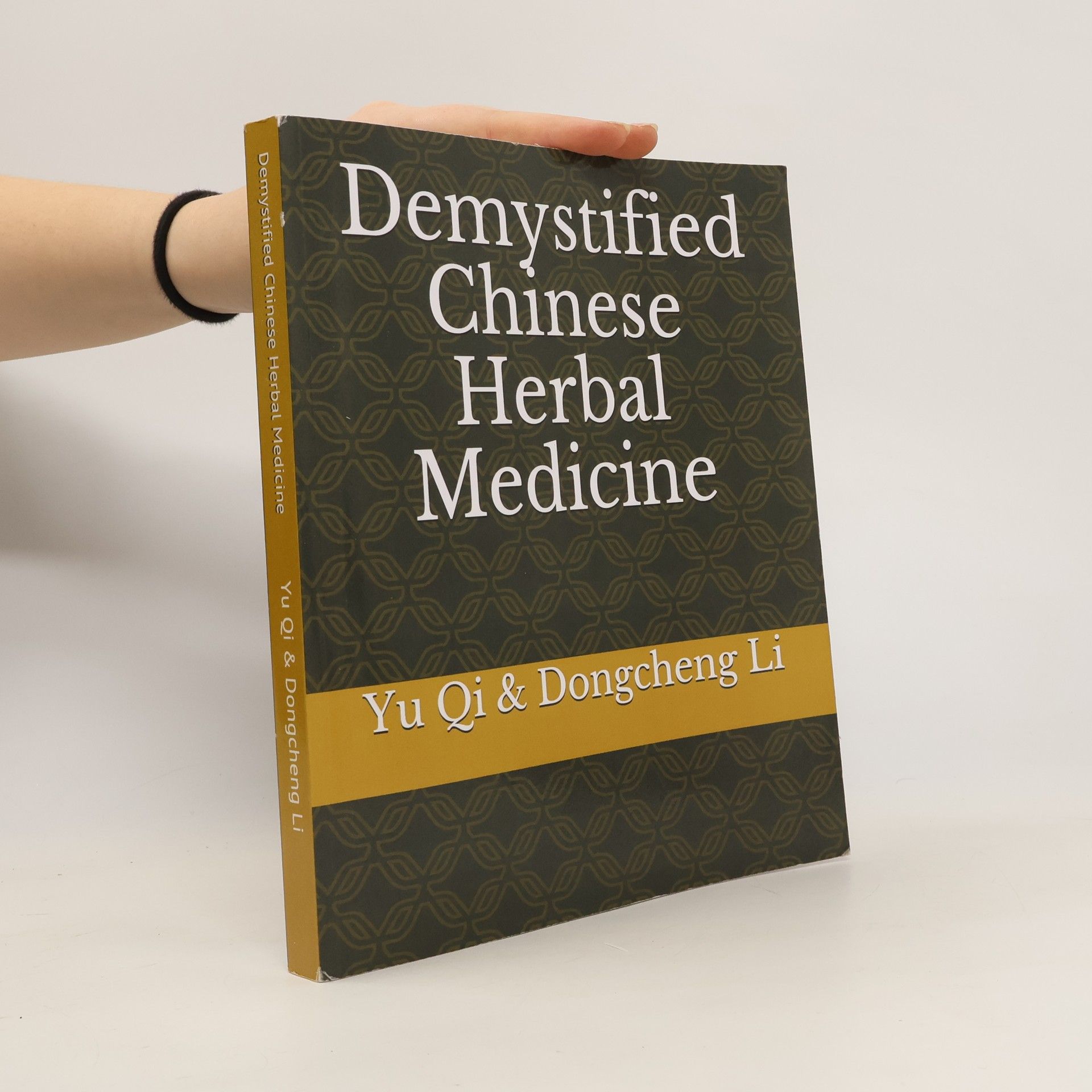 Yu Qi Demystified Chinese Herbal Medicine