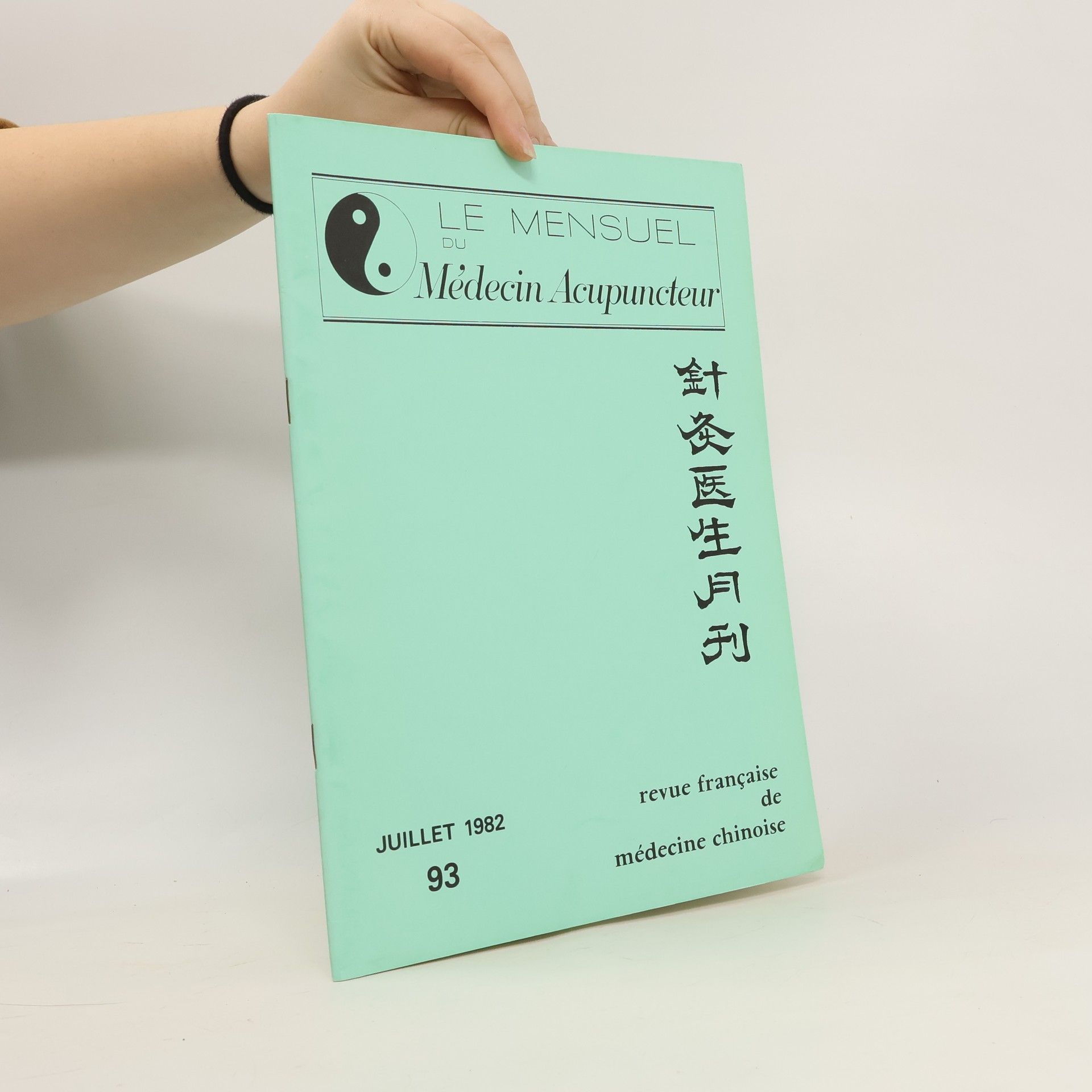 Collective Le Mensuel du Médecin Acupuncteur 93/1982