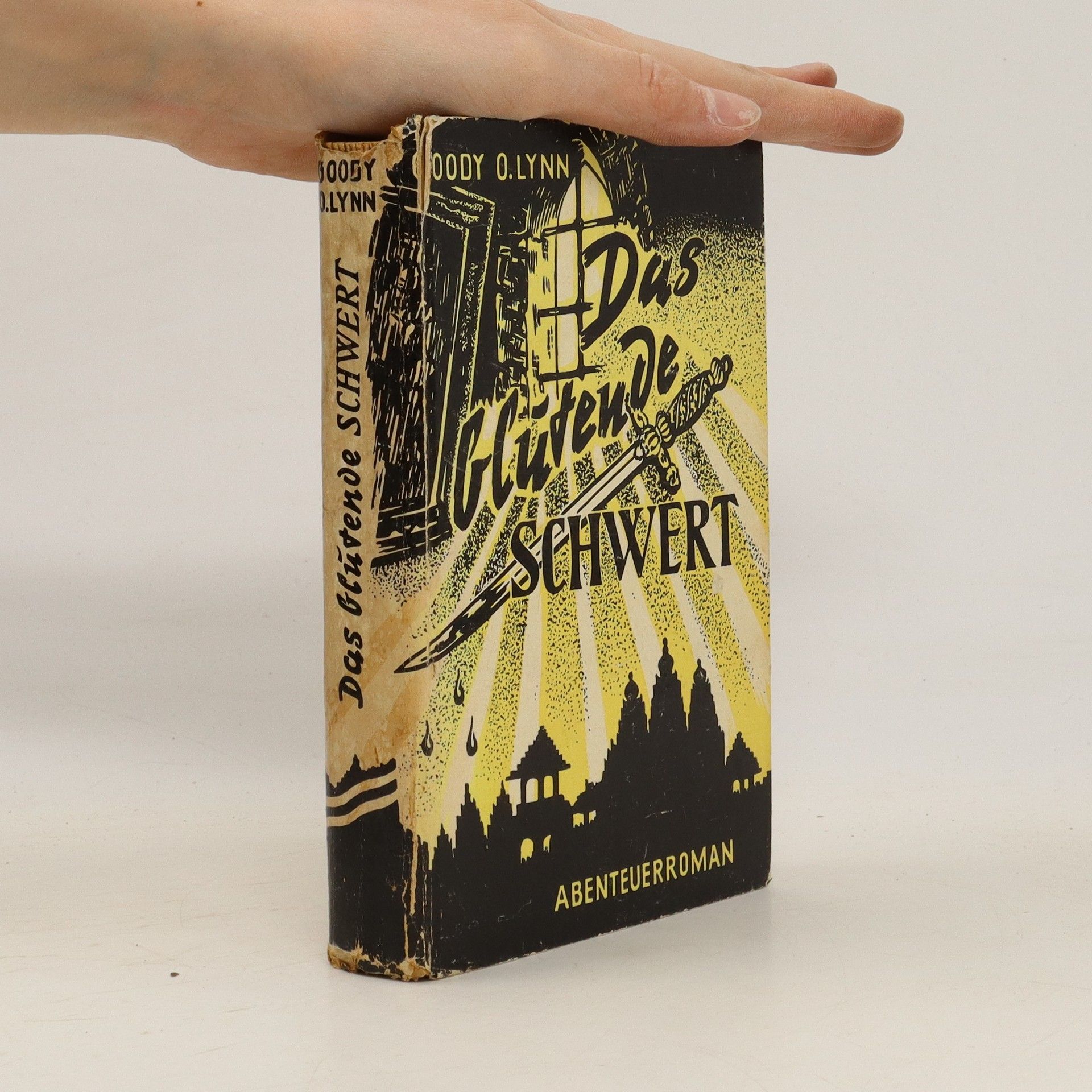 Lynn, Goody O. Das blutende Schwert. Abenteuerroman