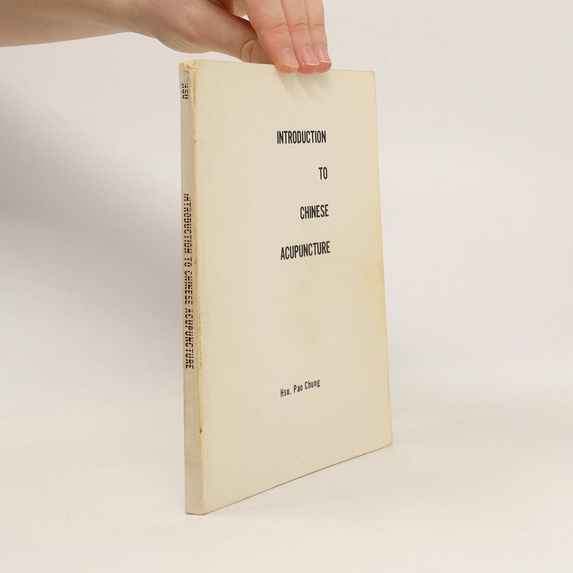 Pao Chung Hsu Introduction to Chinese Acupuncture