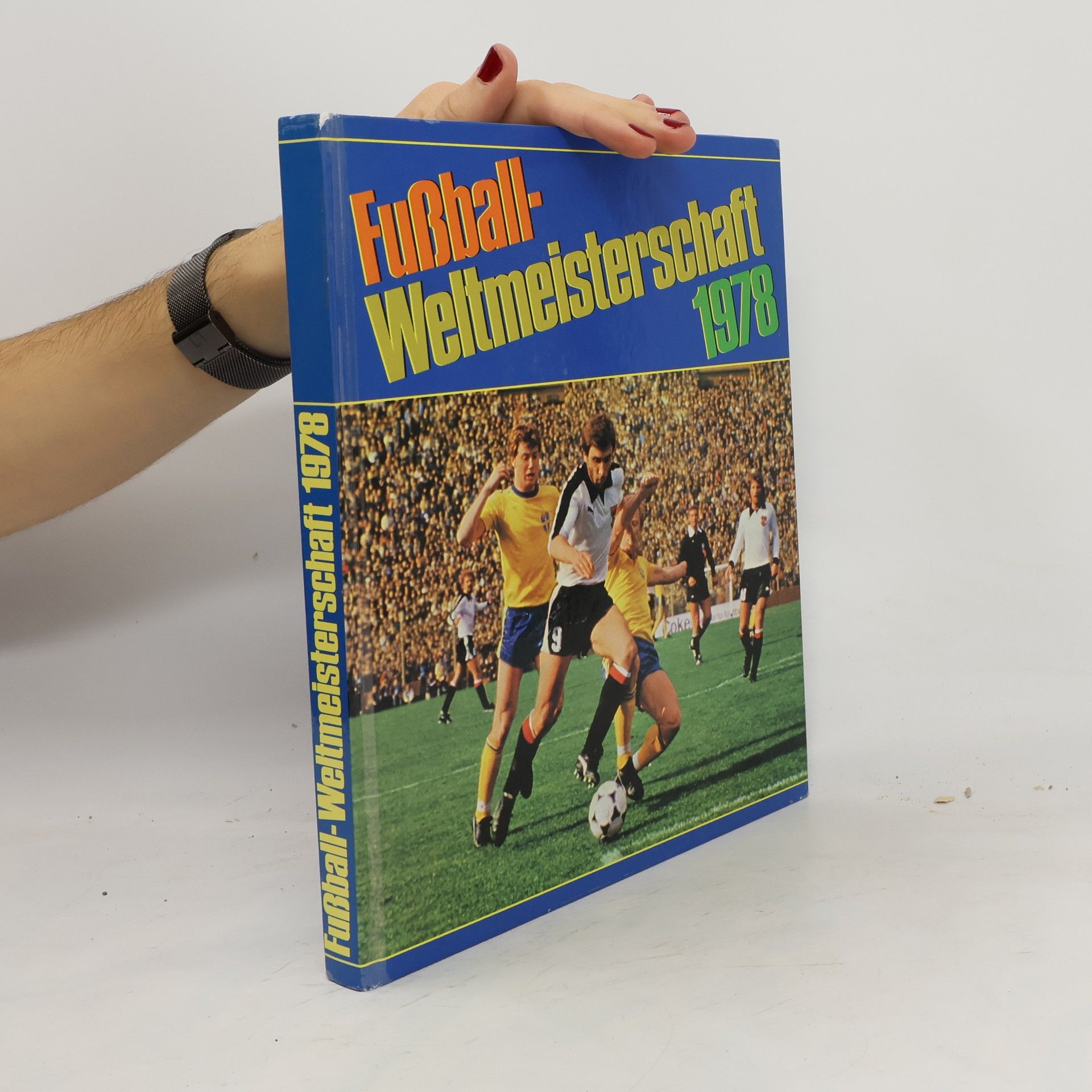 Collectif d'auteurs Fußball Weltmeisterschaft 1978