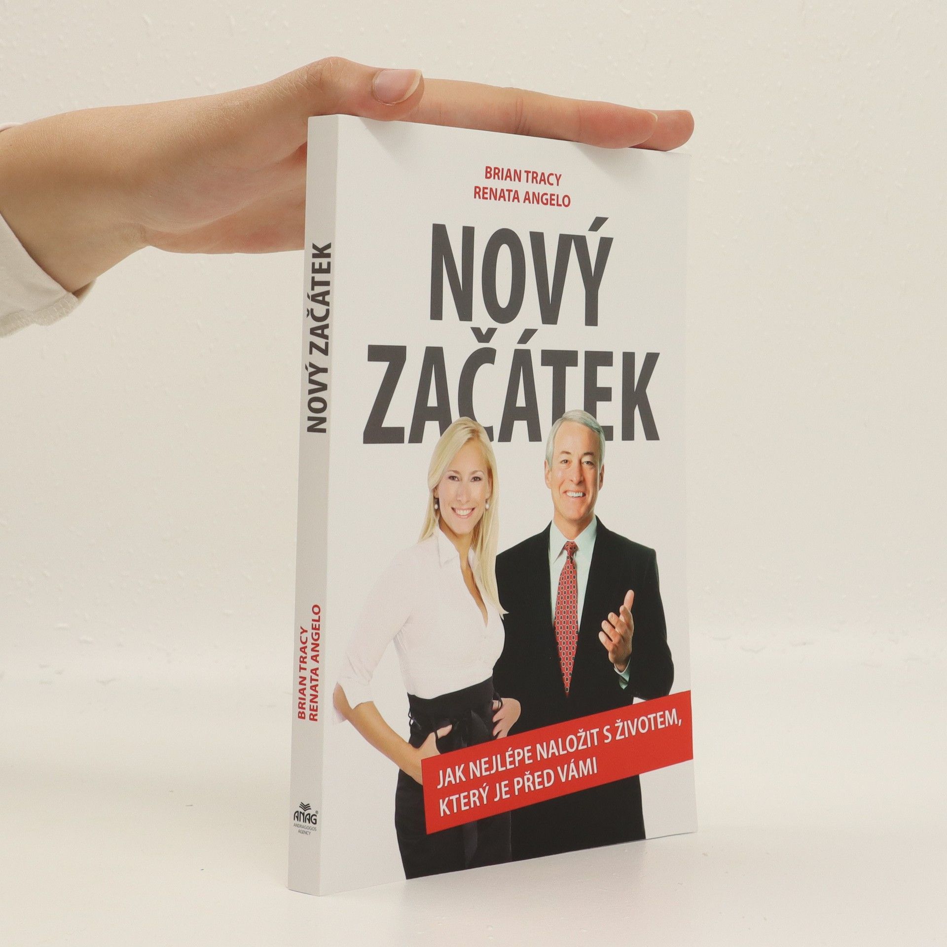 Brian Tracy Nový začátek – Jak nejlépe naložit s životem, který je před vámi