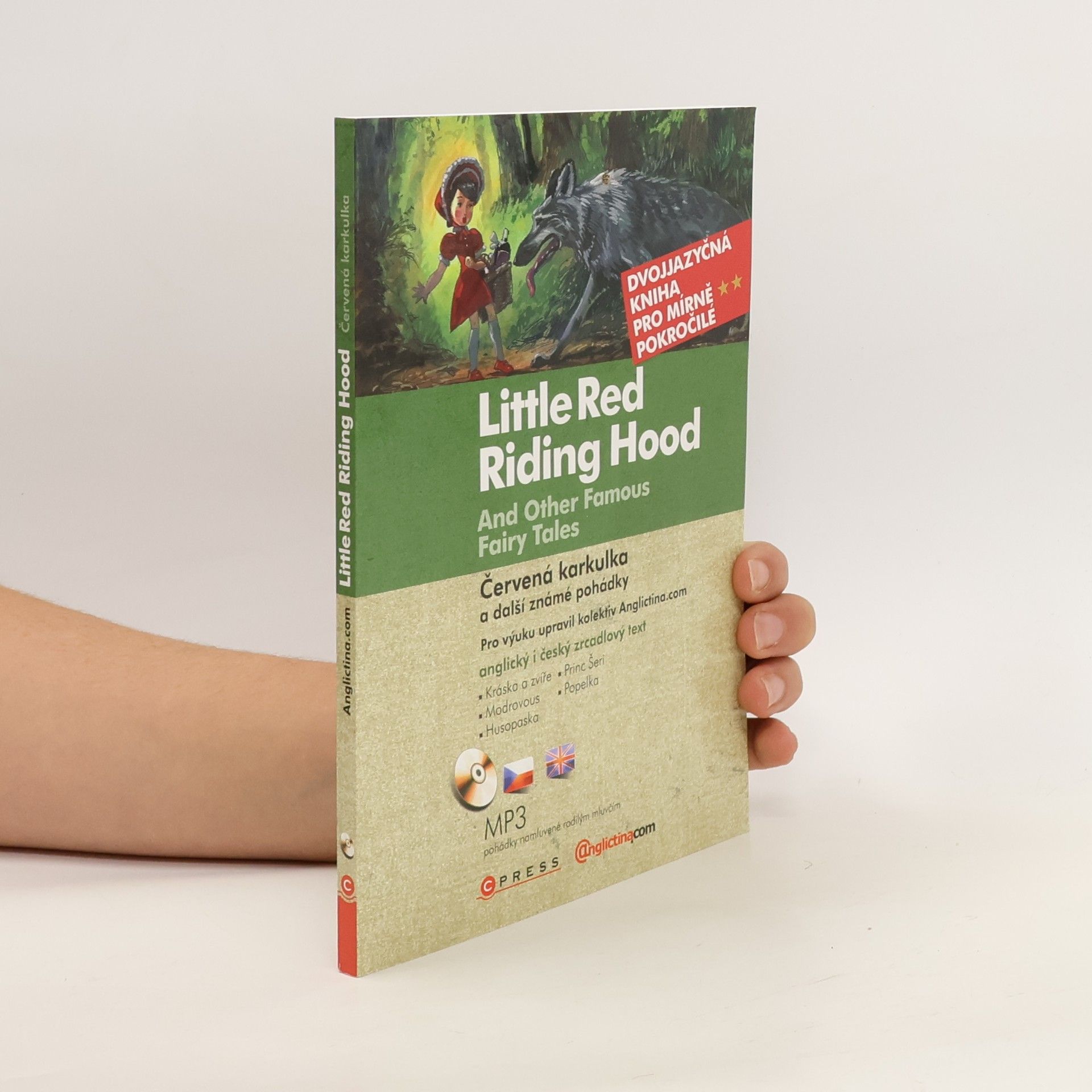 Collectif d'auteurs Červená Karkulka a další známé pohádky | Little Red Riding Hood and Other Famous Fairy Tales