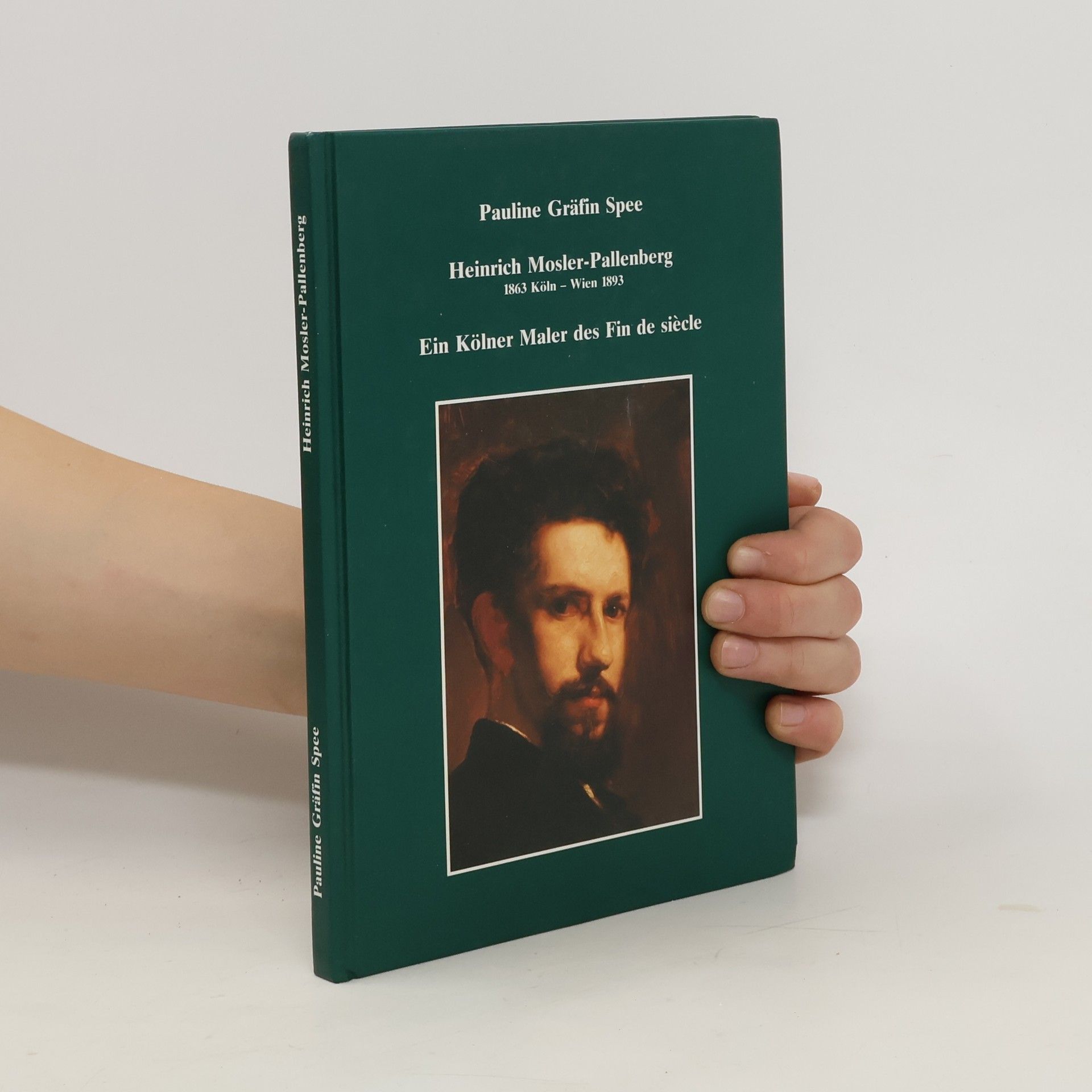 Pauline Gräfin Spee Heinrich Mosler-Pallenberg. Ein Kölner Maler des Fin de siècle