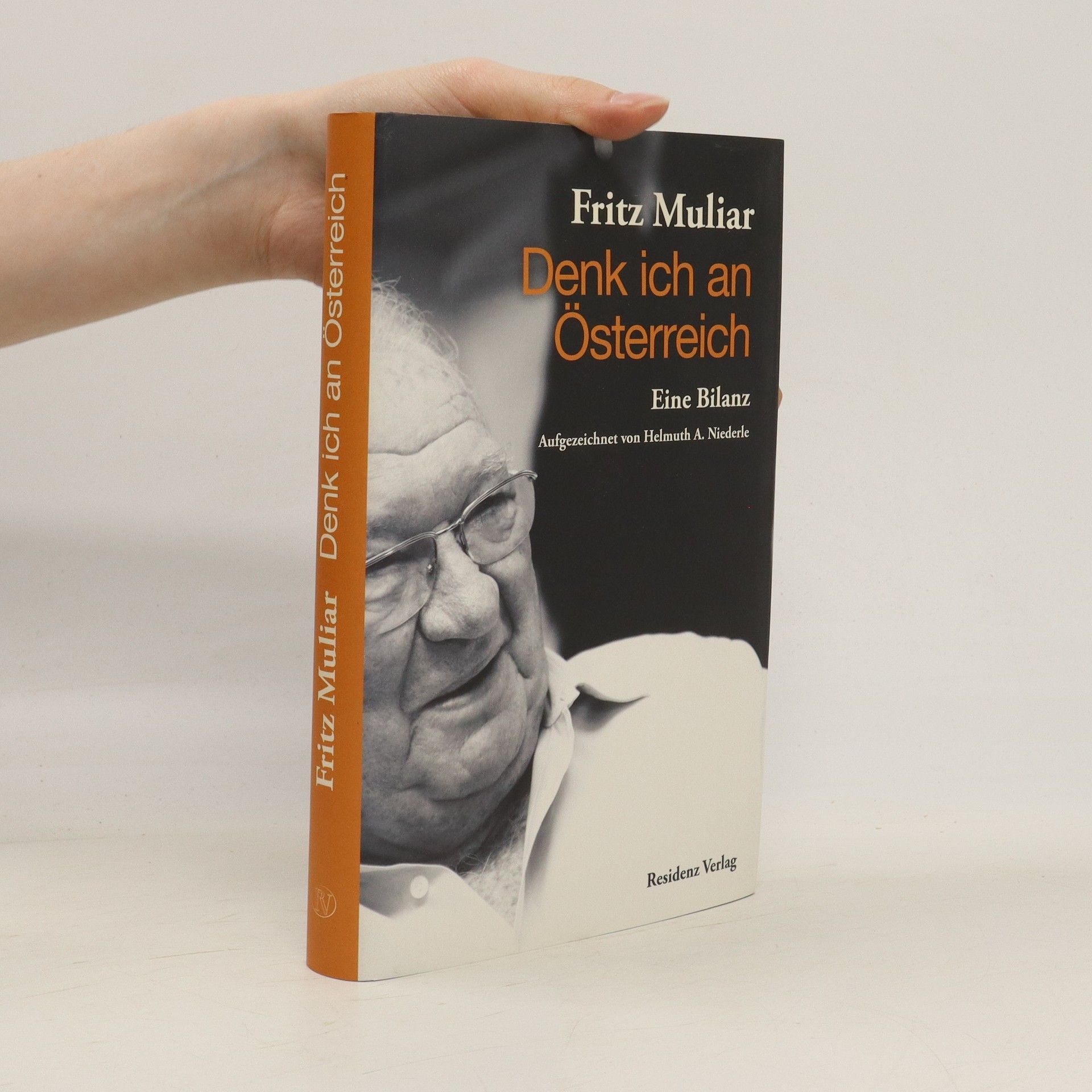 Fritz Muliar Denk ich an Österreich : eine Bilanz