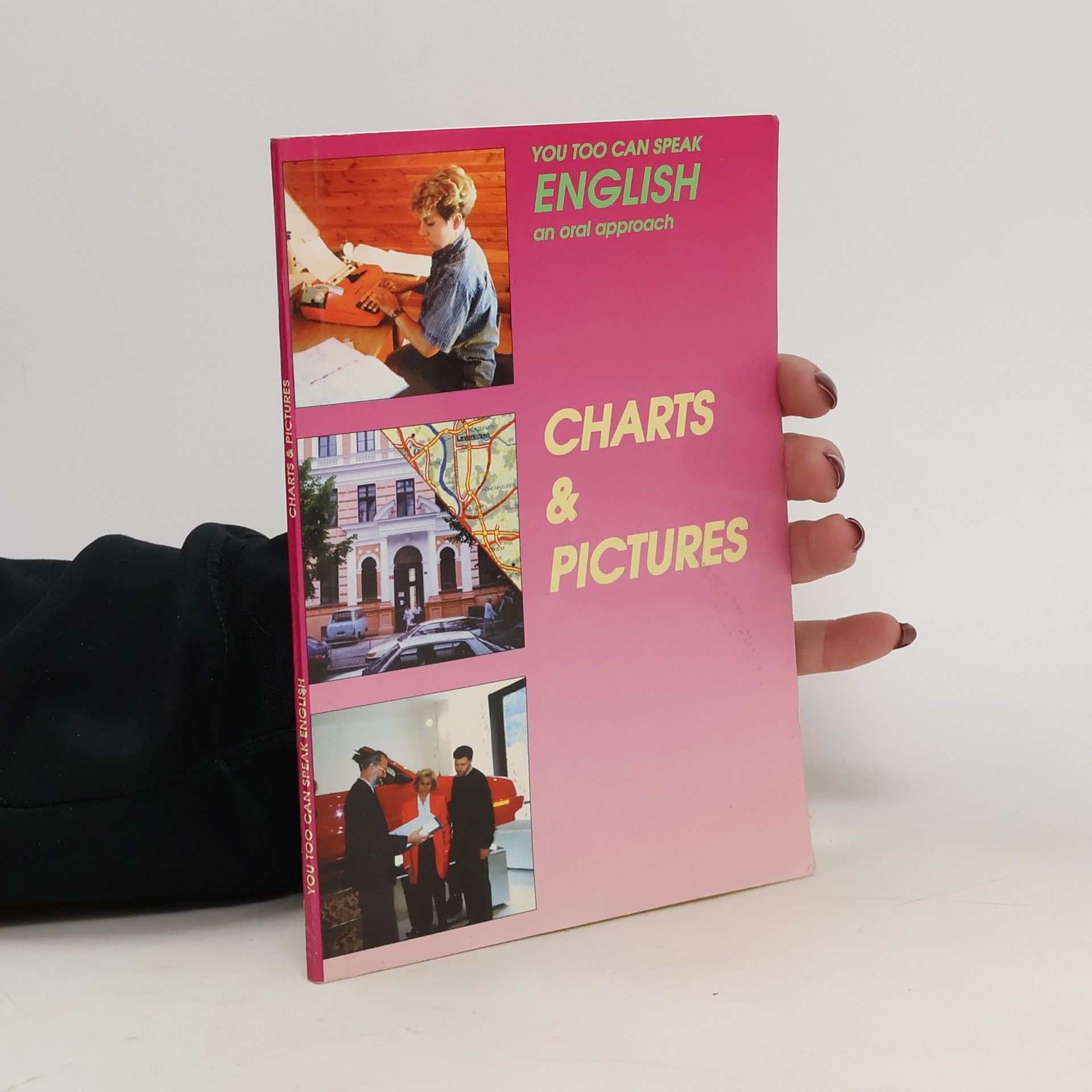 Collectif d'auteurs You too can speak English an oral approach. Charts & Pictures