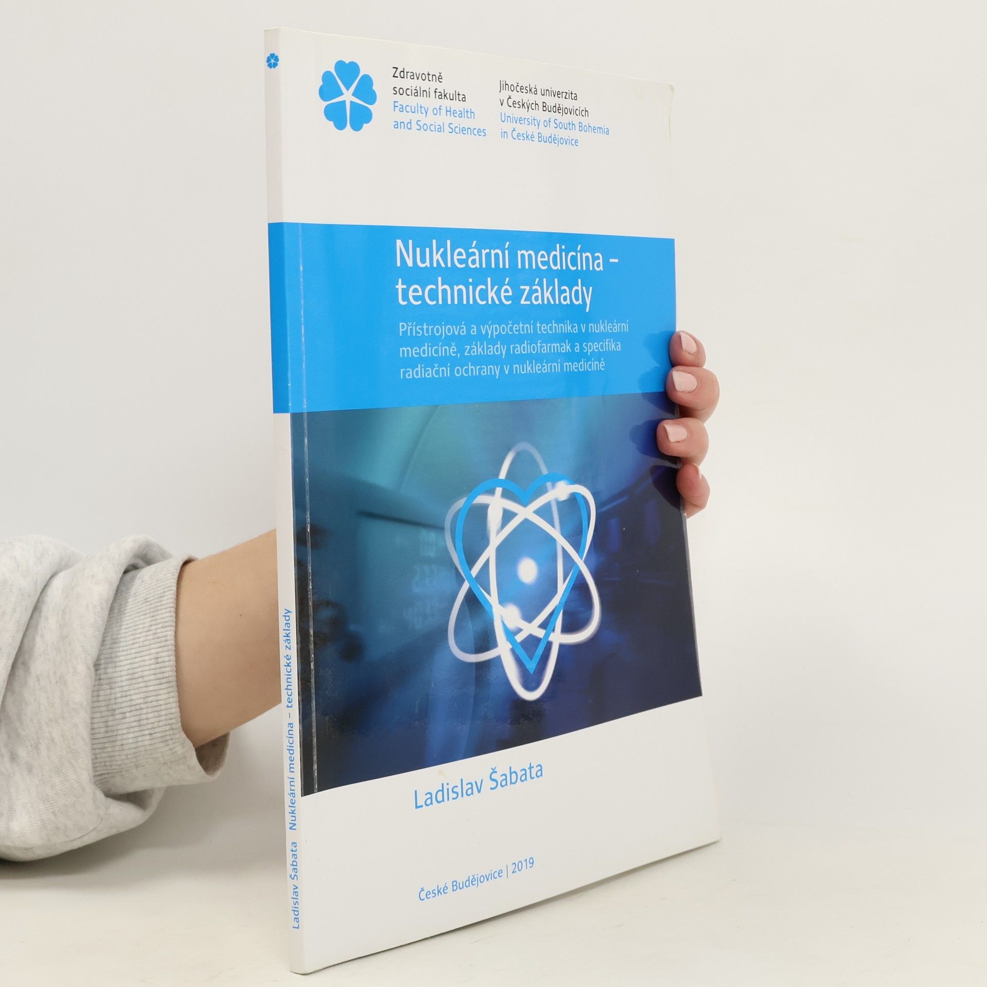 Ladislav Šabata Nukleární medicína - technické základy