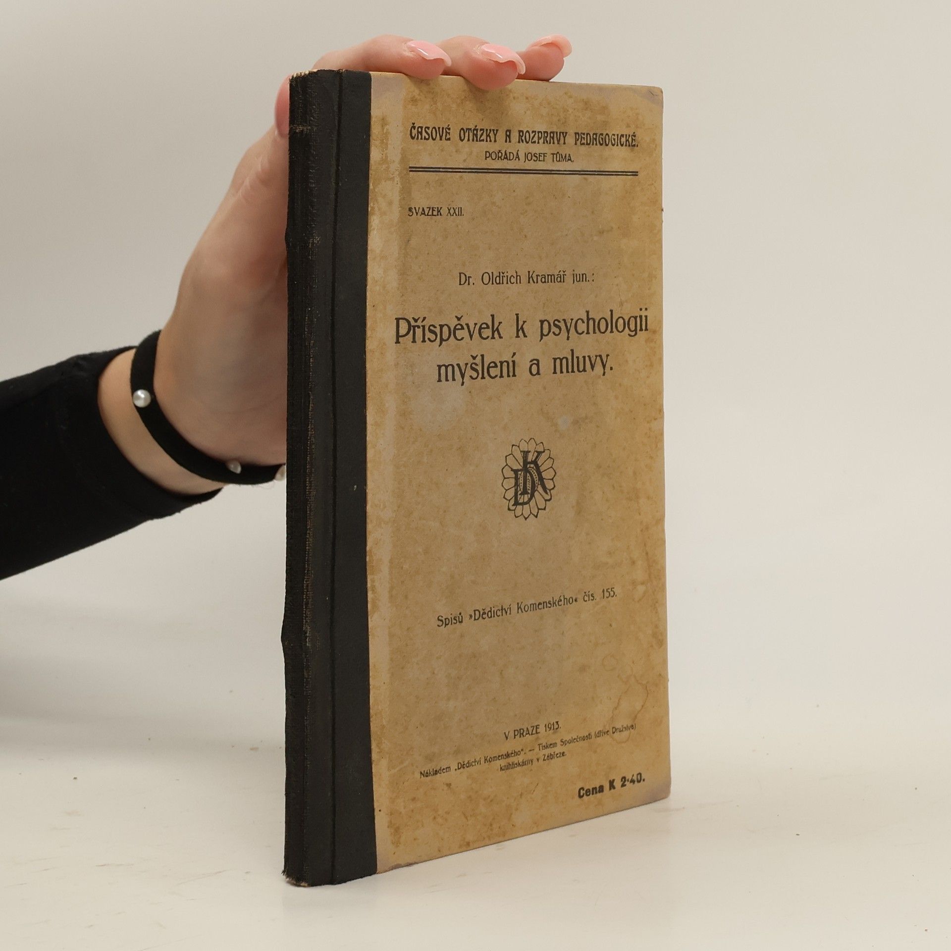 Oldřich Kramář Příspěvek k psychologii myšlení a mluvy.