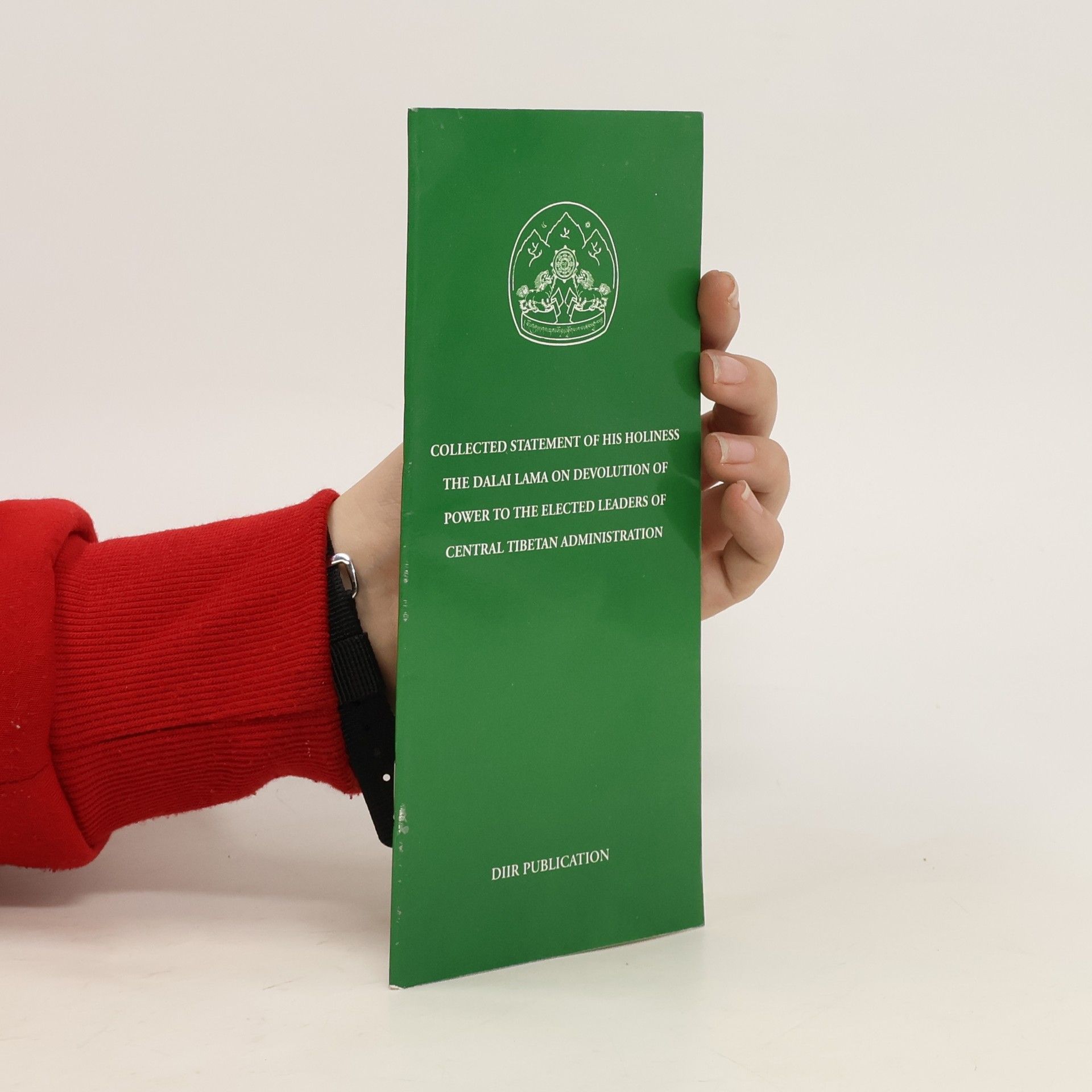 Collectif d'auteurs Collected statement of his holiness. The dalai lama on devolution of power to the elected leaders of central tiebtan administration