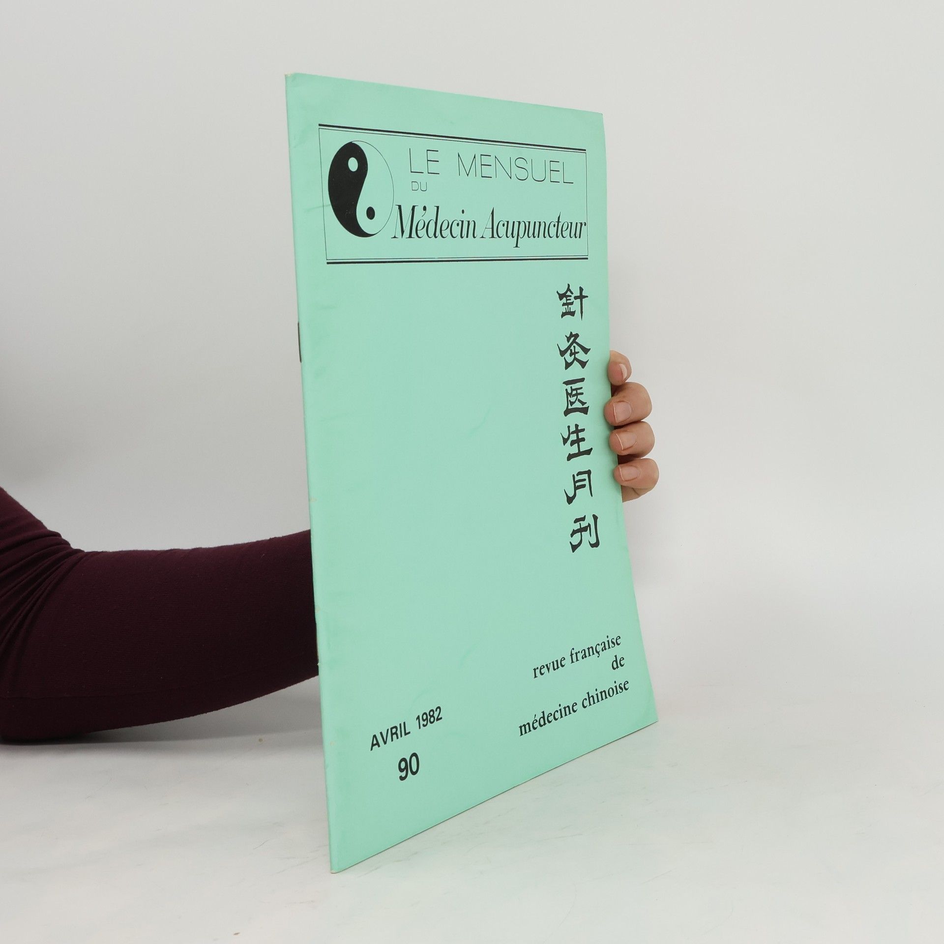 Collectif d'auteurs Le Mensuel du Médecin Axupuncteur 90