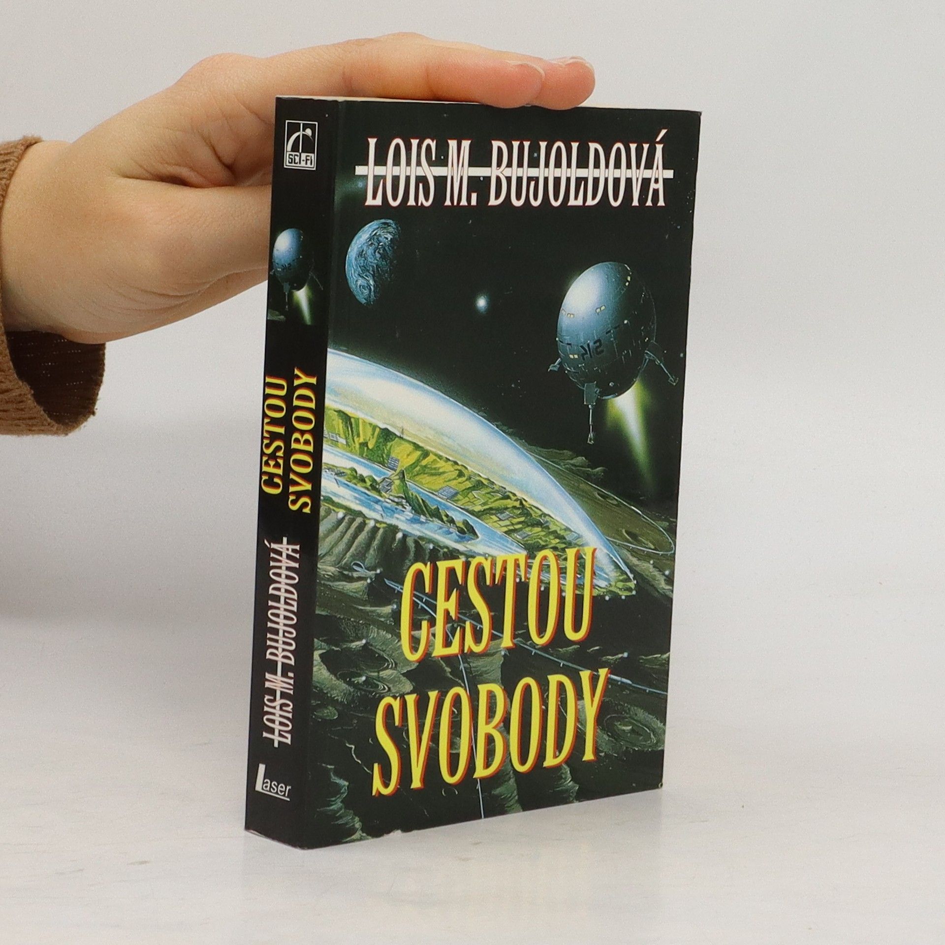 Lois McMaster Bujold Cestou svobody