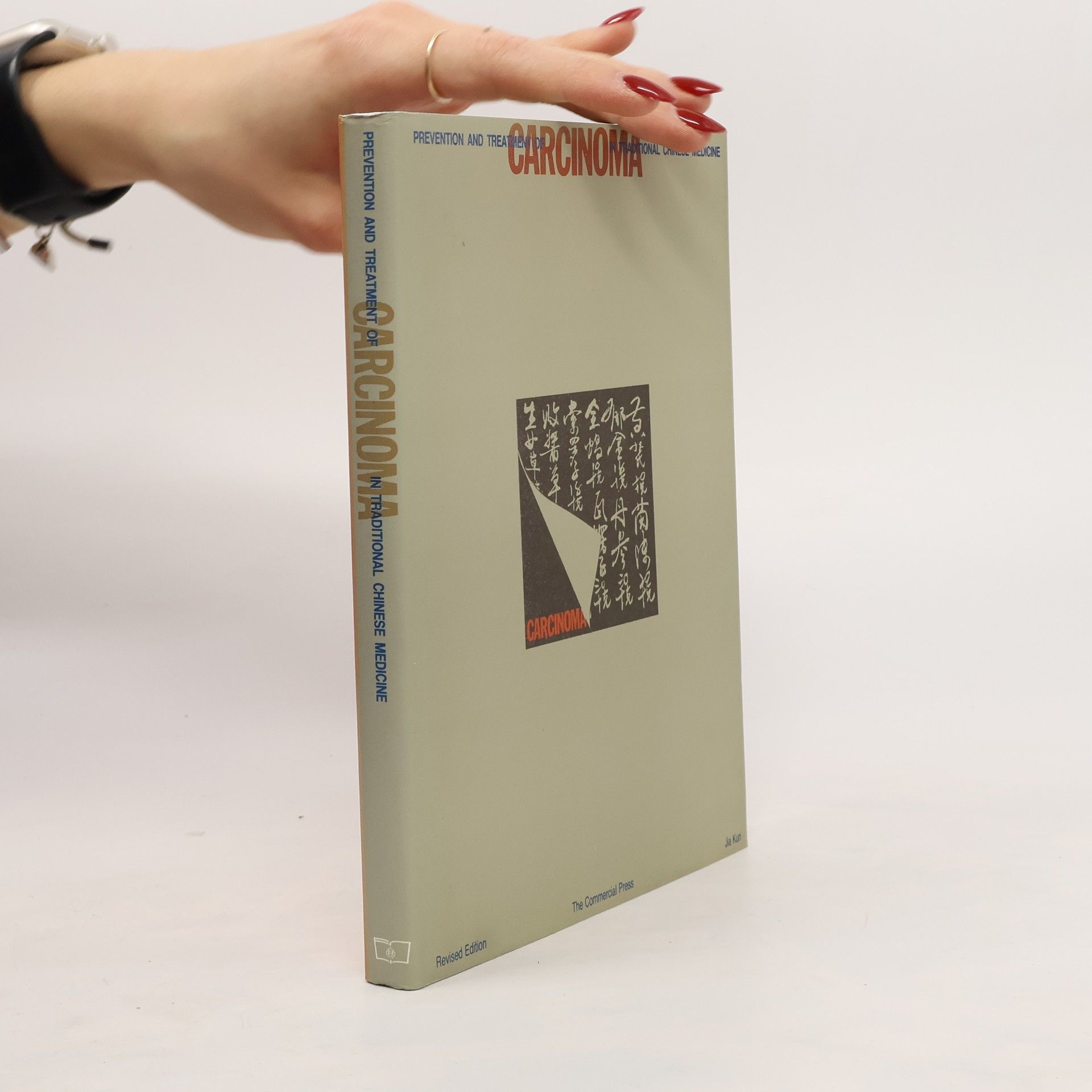 Kun Jia Prevention and Treatment of Carcinoma in Traditional Chinese Medicine