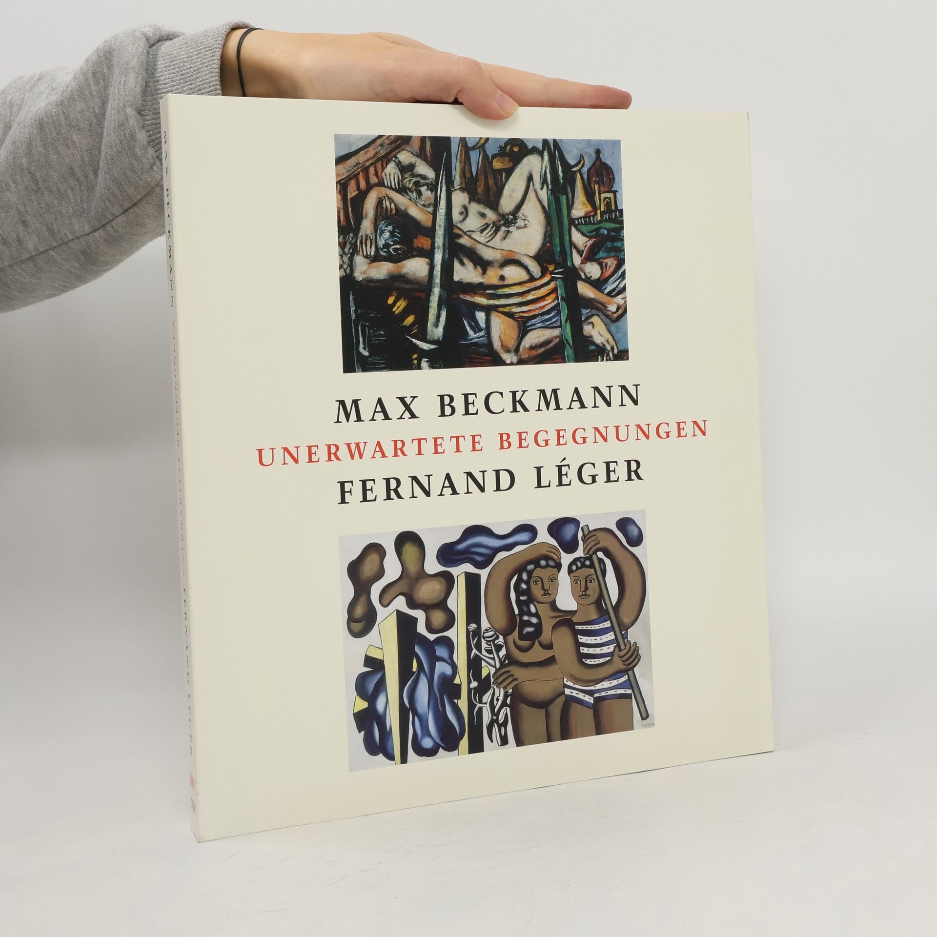 Autorenkollektiv Unerwartete Begegnungen. Max Beckmann, Fernand Léger