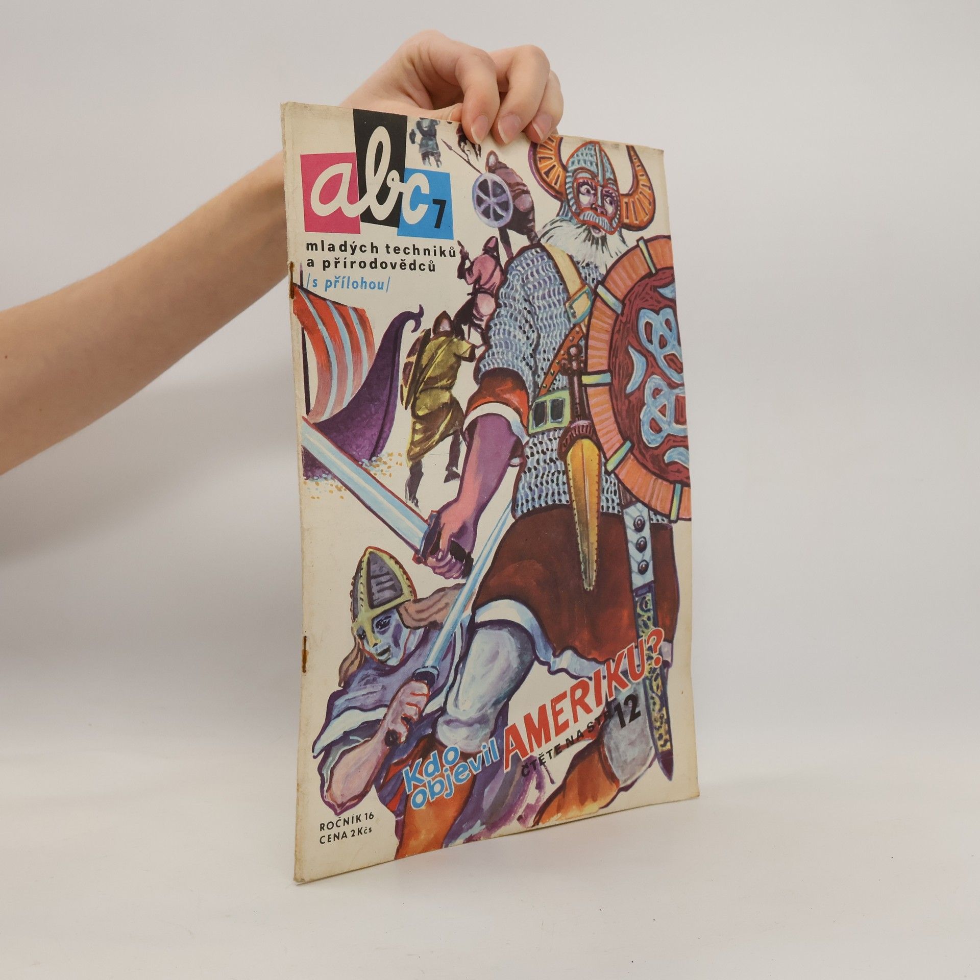 Kolektiv autorů ABC mladých techniků a přírodovědců. roč.16, č.7
