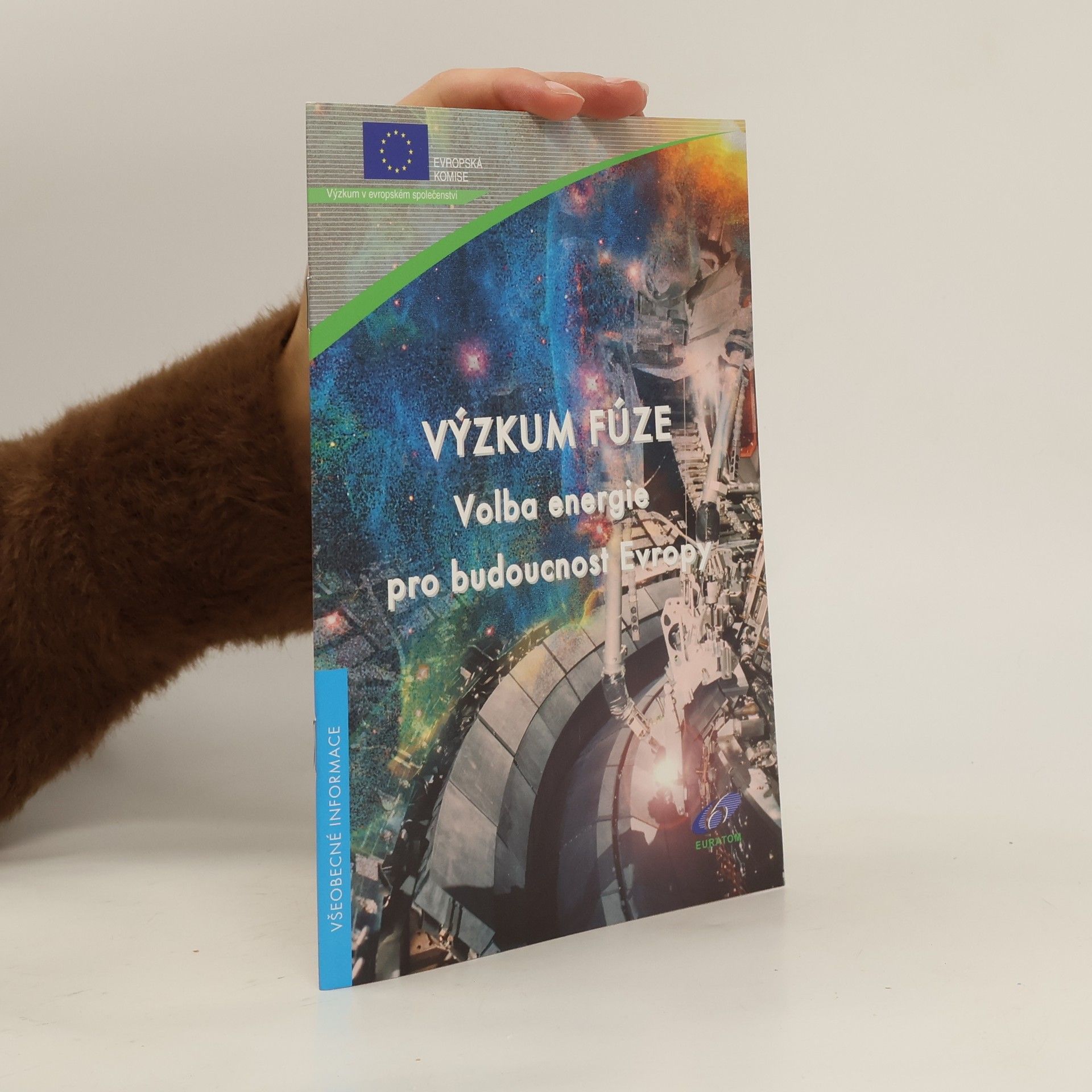 kolektiv Výzkum fúze. Volba energie pro budoucnost Evropy