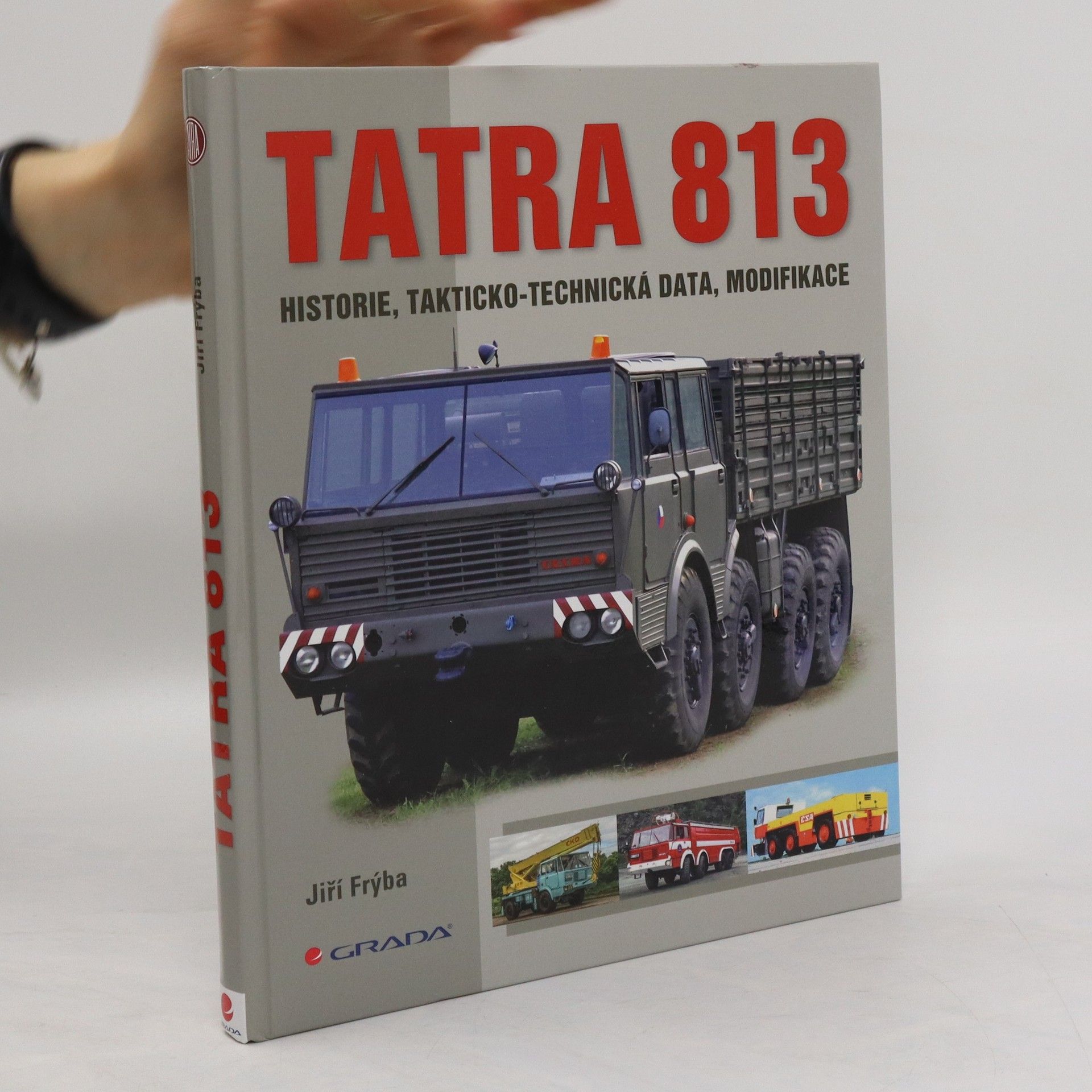 Jiří Frýba Tatra 813: historie, takticko-technická data, modifikace