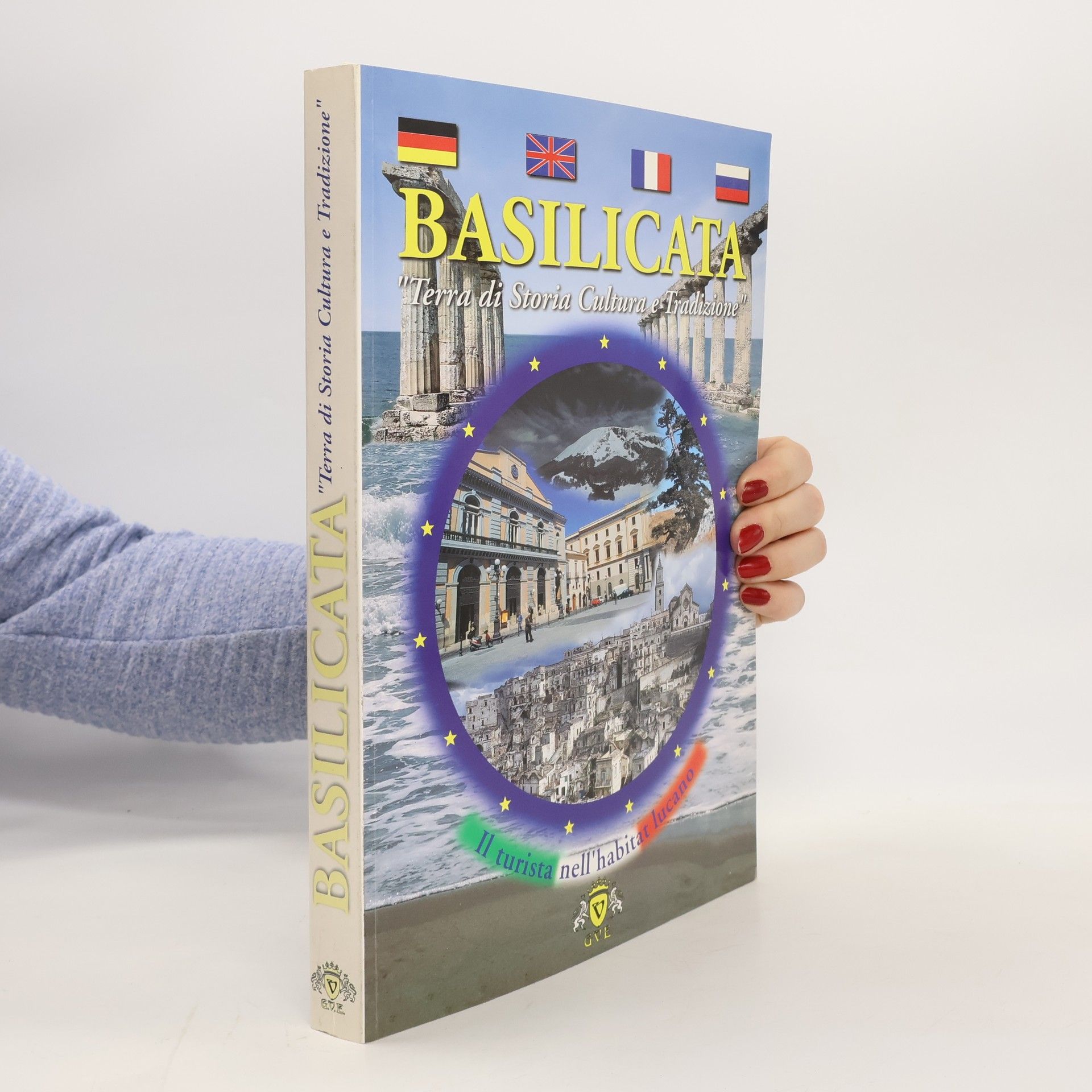 Collectif d'auteurs Basilicata. Terra di Storia Cultura e Tradizione