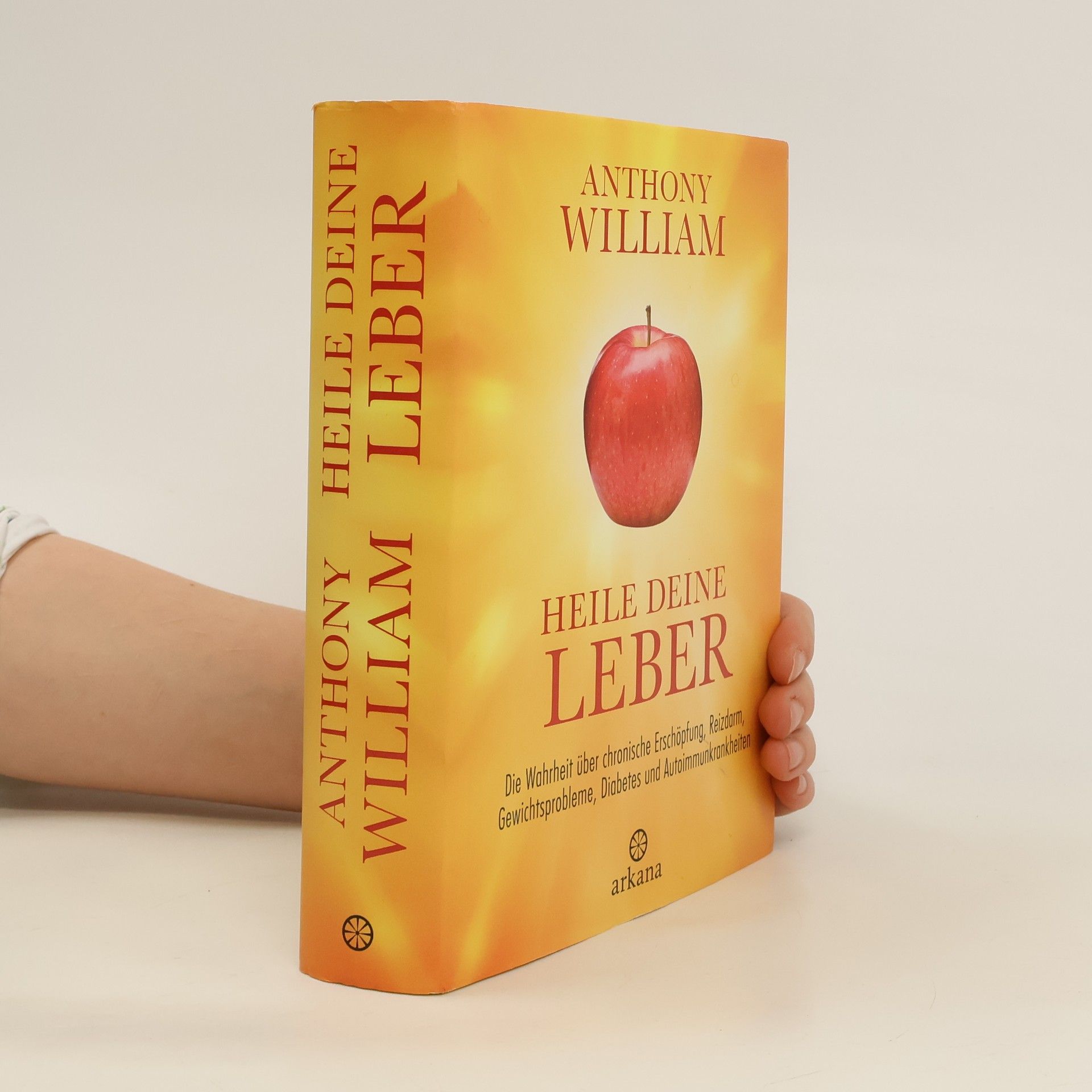 Anthony William Heile deine Leber