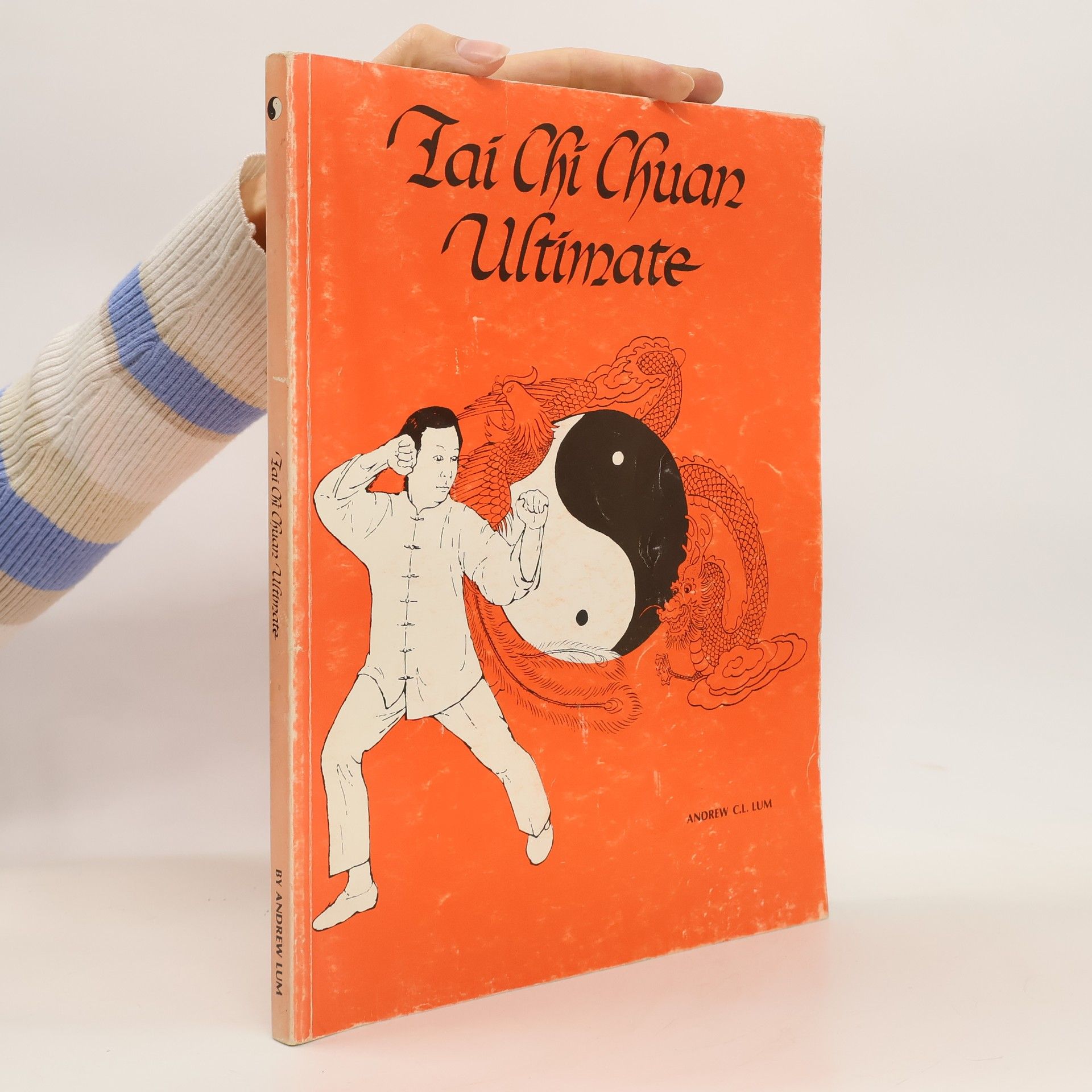 Andrew C. L. Lum Tai Chi Chuan Ultimate