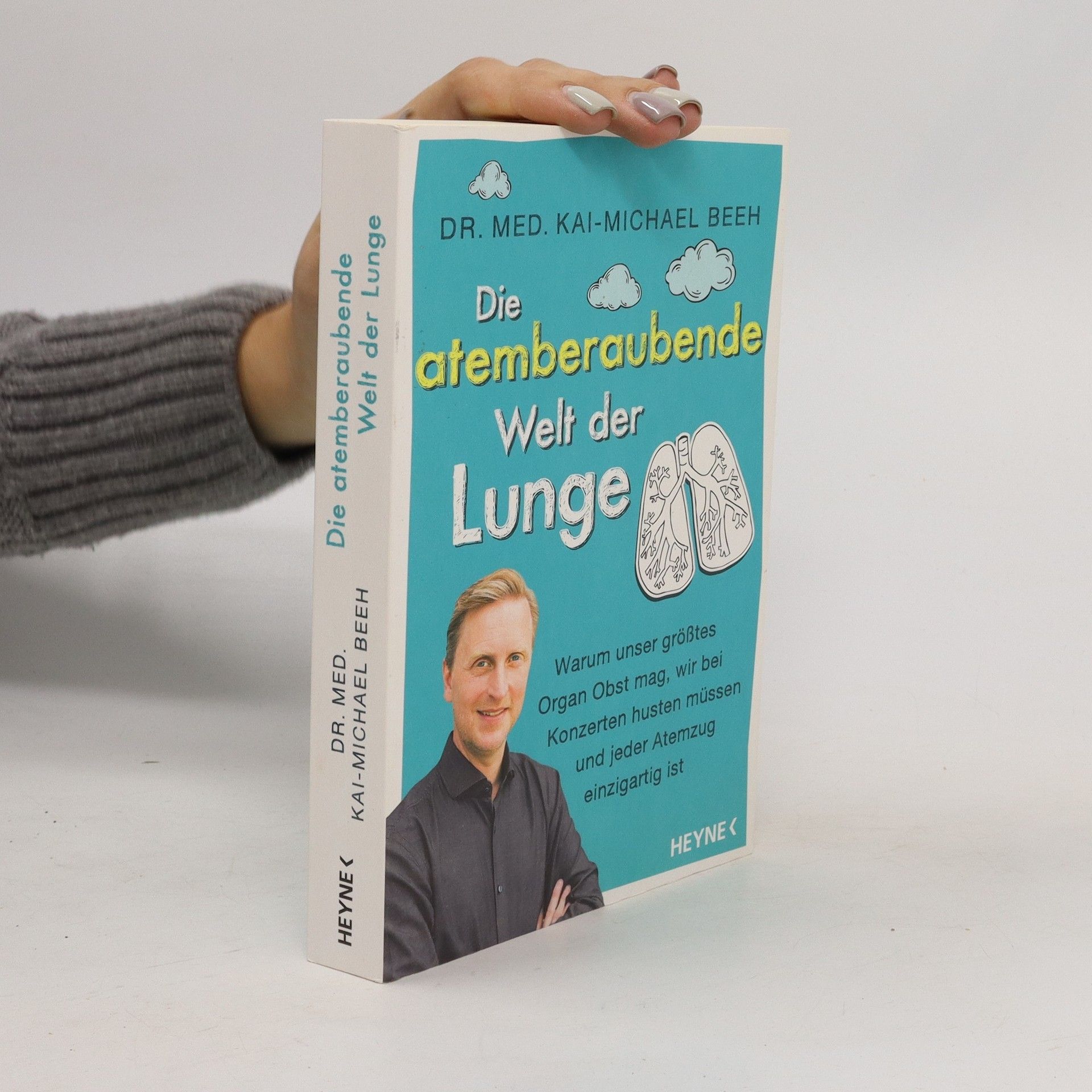 Kai Michael Beeh Die atemberaubende Welt der Lunge