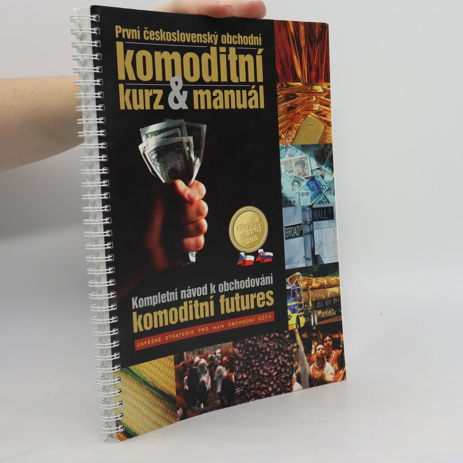 Kolektiv autorů První československý obchodní komoditní kurz a manuál