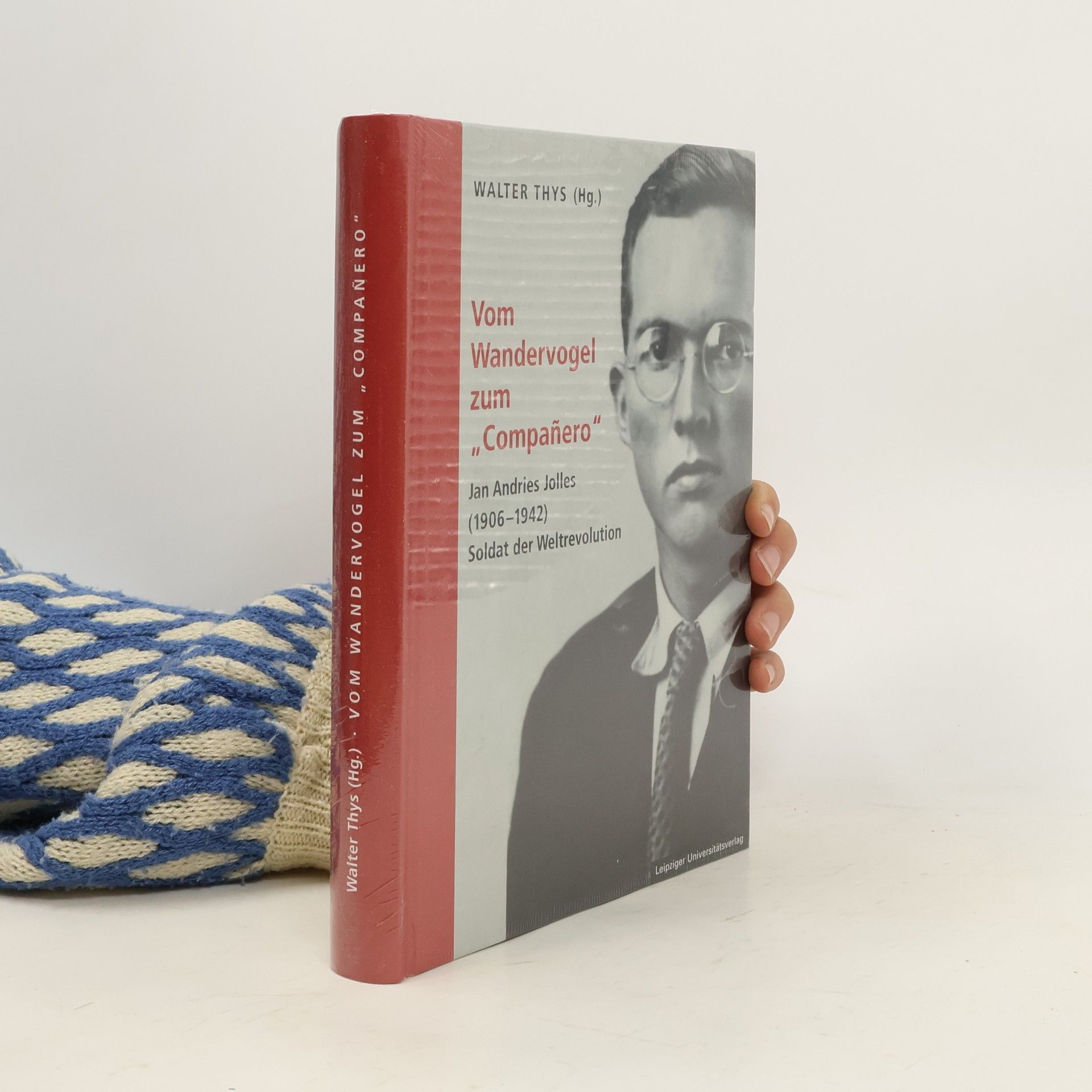 Walter Thys Vom Wandervogel zum "Compañero"