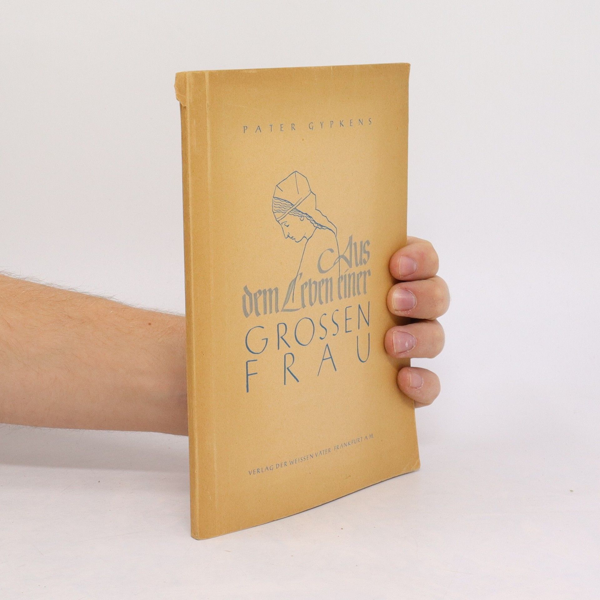 Pater Gypkens Aus dem Leben grossen Frau