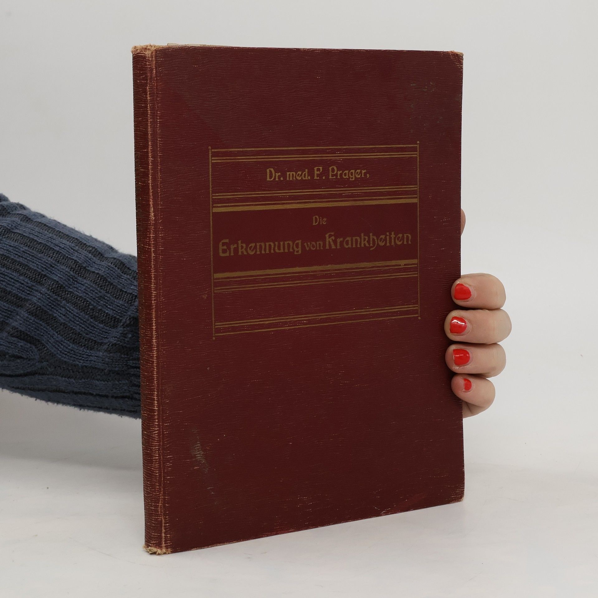 F. Prager Die Erkennung von Krankheiten