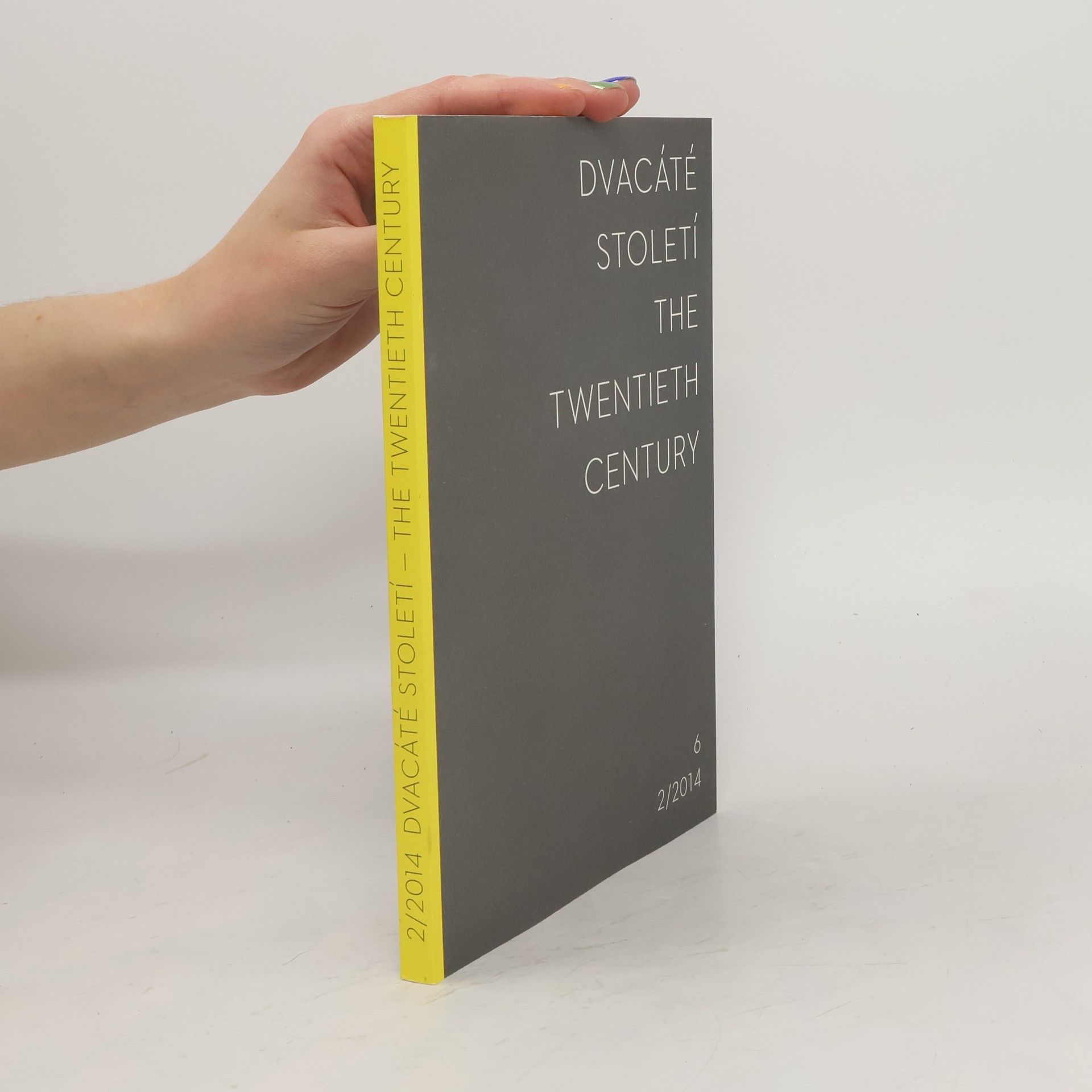 Kolektív autorov Dvacáté století 6. 2/2014