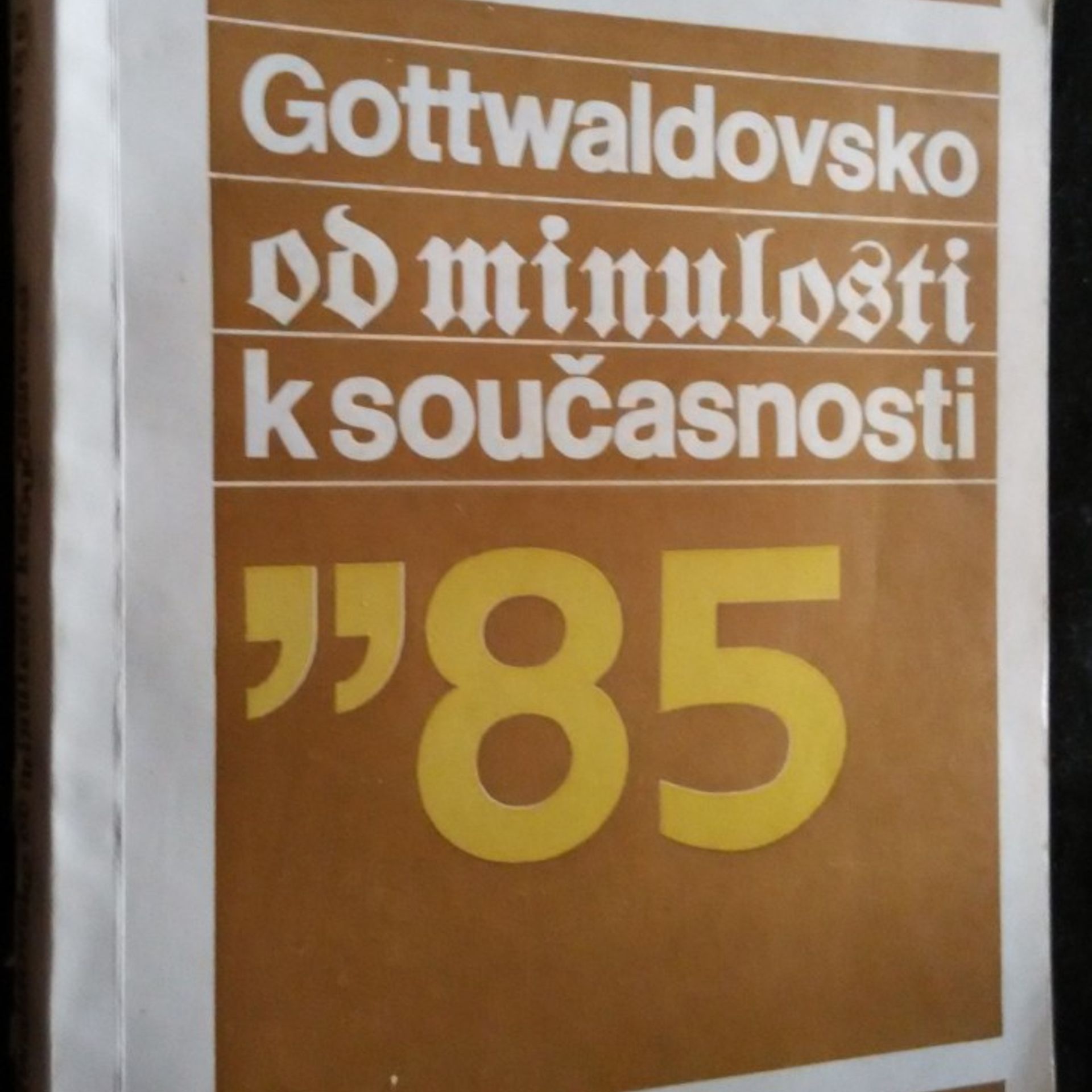 Collectif d'auteurs Gottwaldovsko od minulosti k současnosti