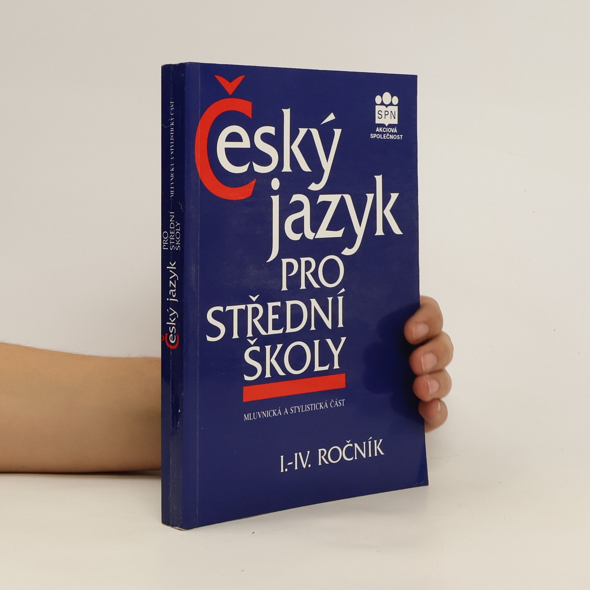 kolektiv Český jazyk pro střední školy (mluvnická a stylistická část)