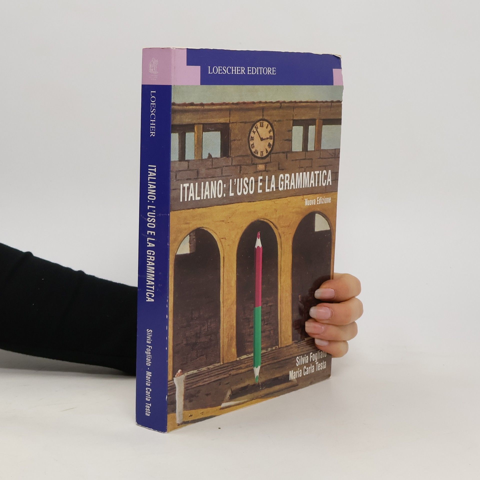 Silvia Fogliato Italiano: l'uso e la grammatica