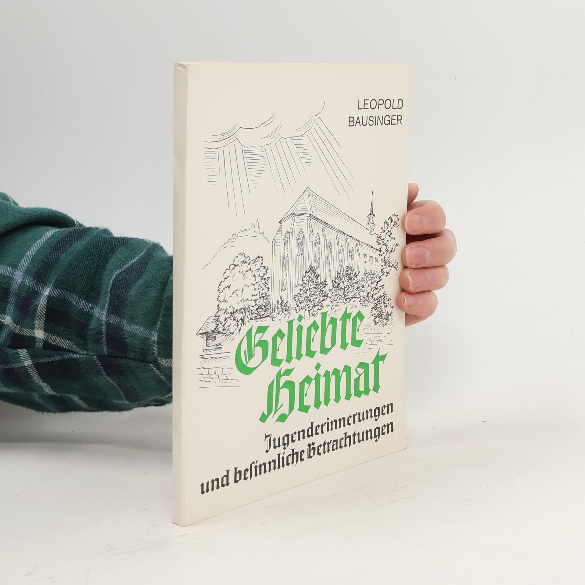 Leopold Bausinger Geliebte Heimat