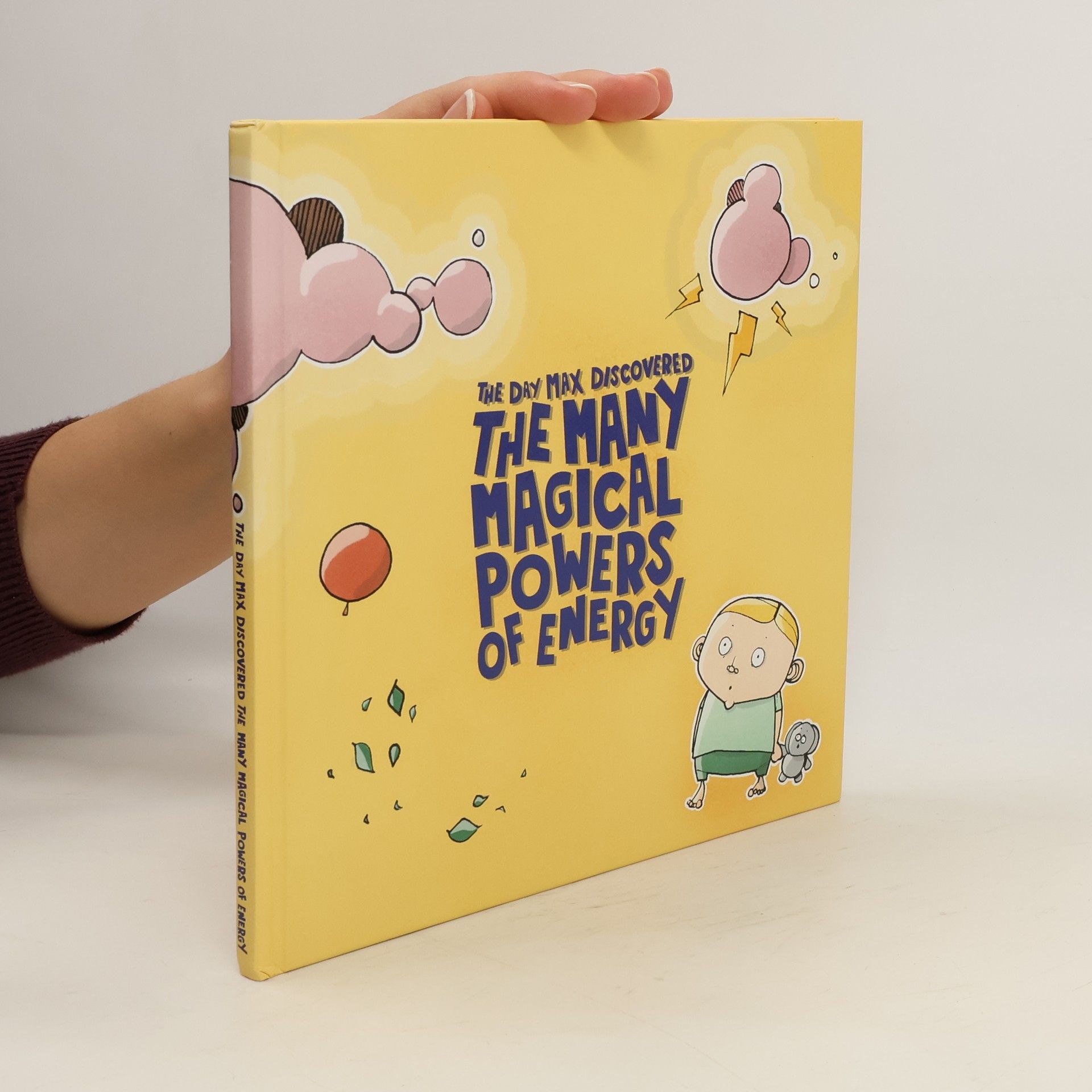 Kolektiv autorů The Day Max Discovered the Many Magical Powers of Energy