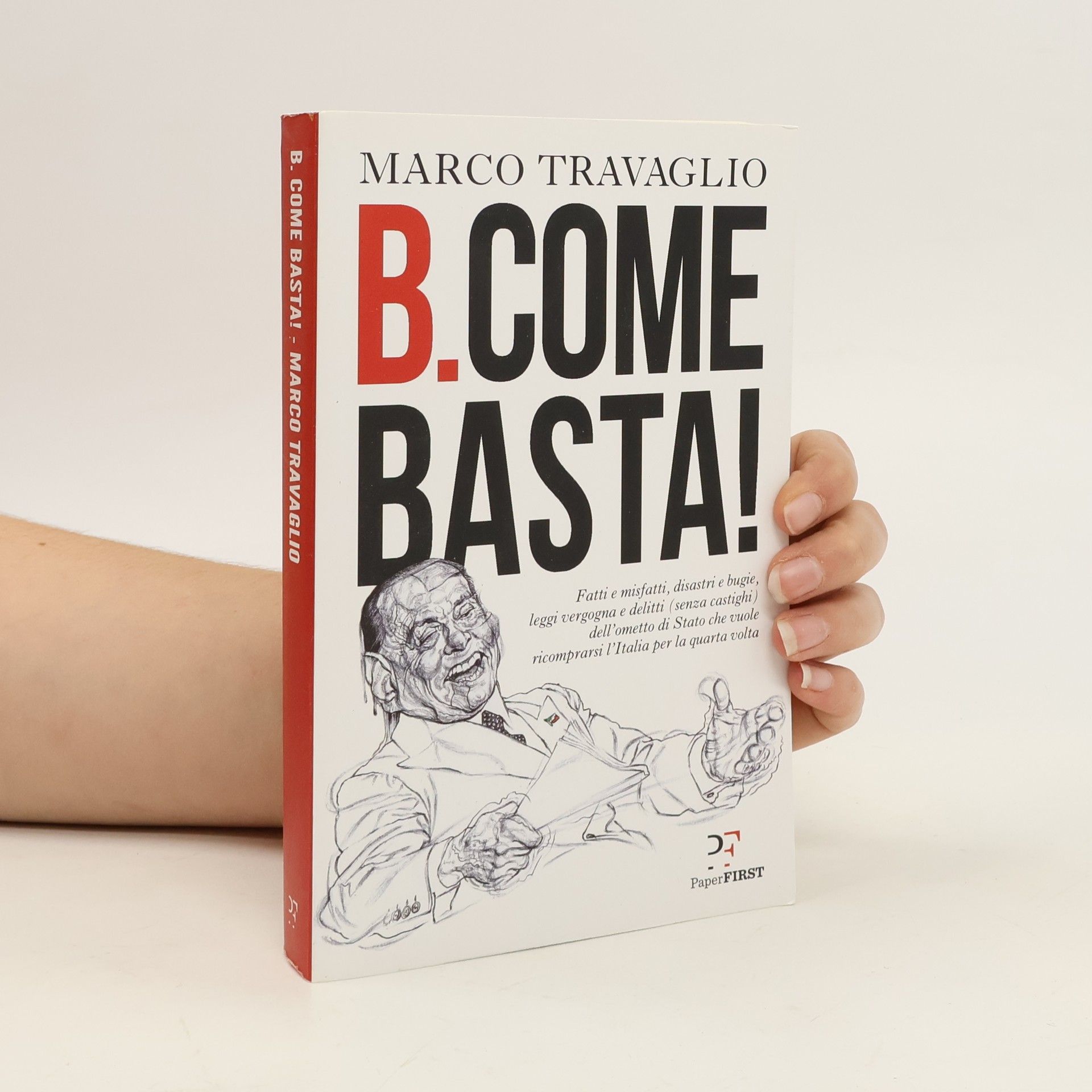 Marco Travaglio B. come Basta!