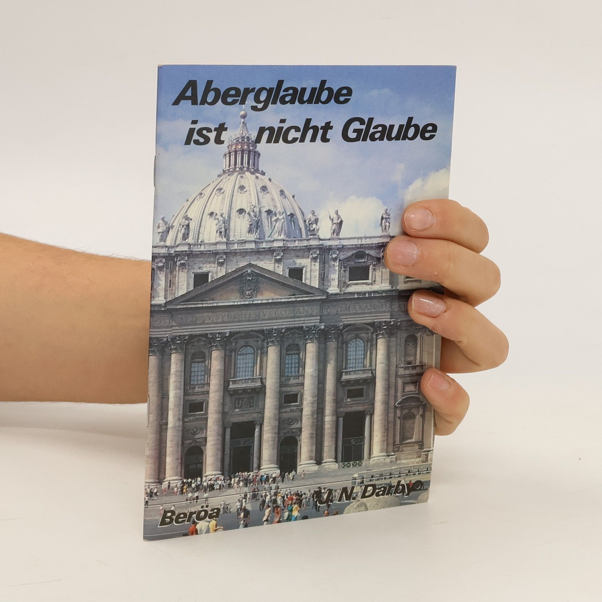 J. N. Darby Aberglaube ist nicht Glaube